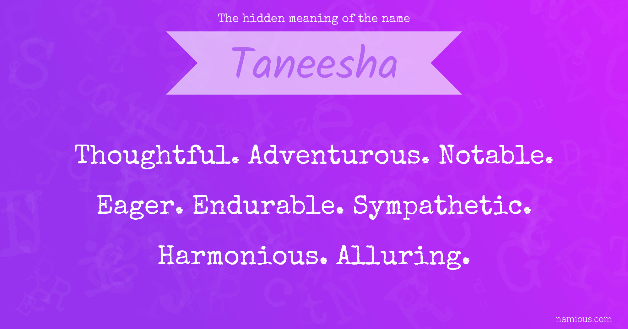 The hidden meaning of the name Taneesha