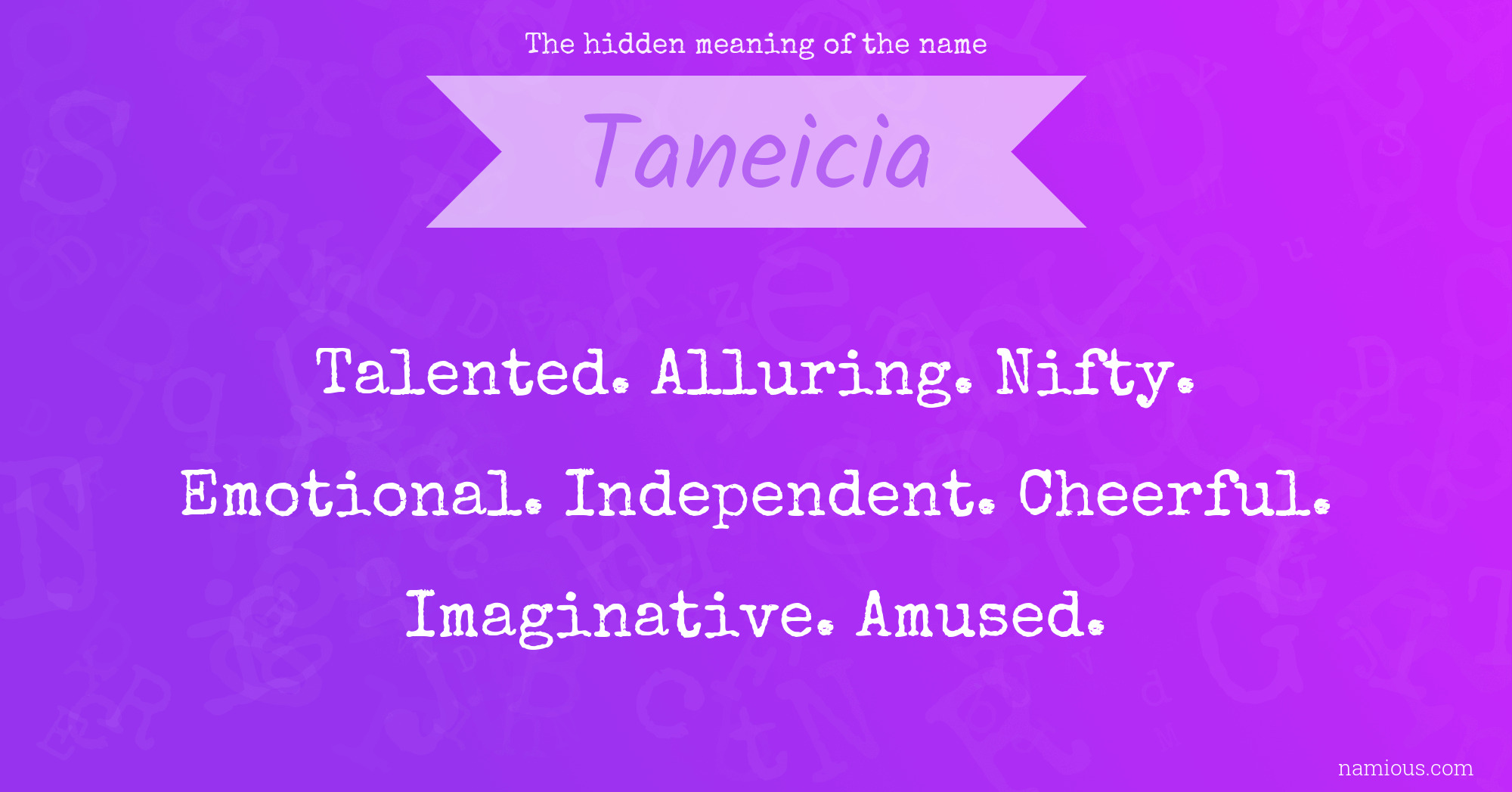 The hidden meaning of the name Taneicia