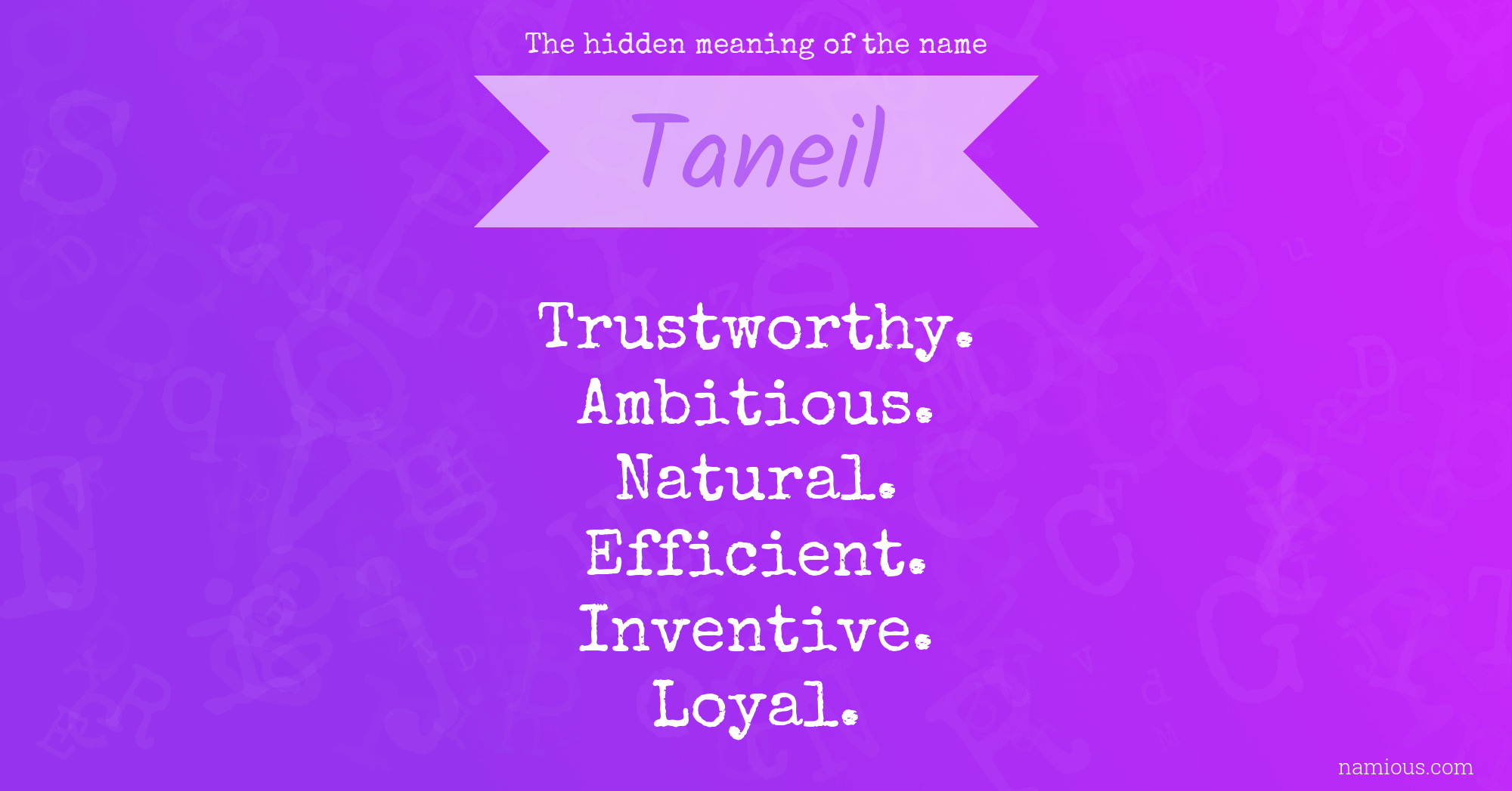 The hidden meaning of the name Taneil