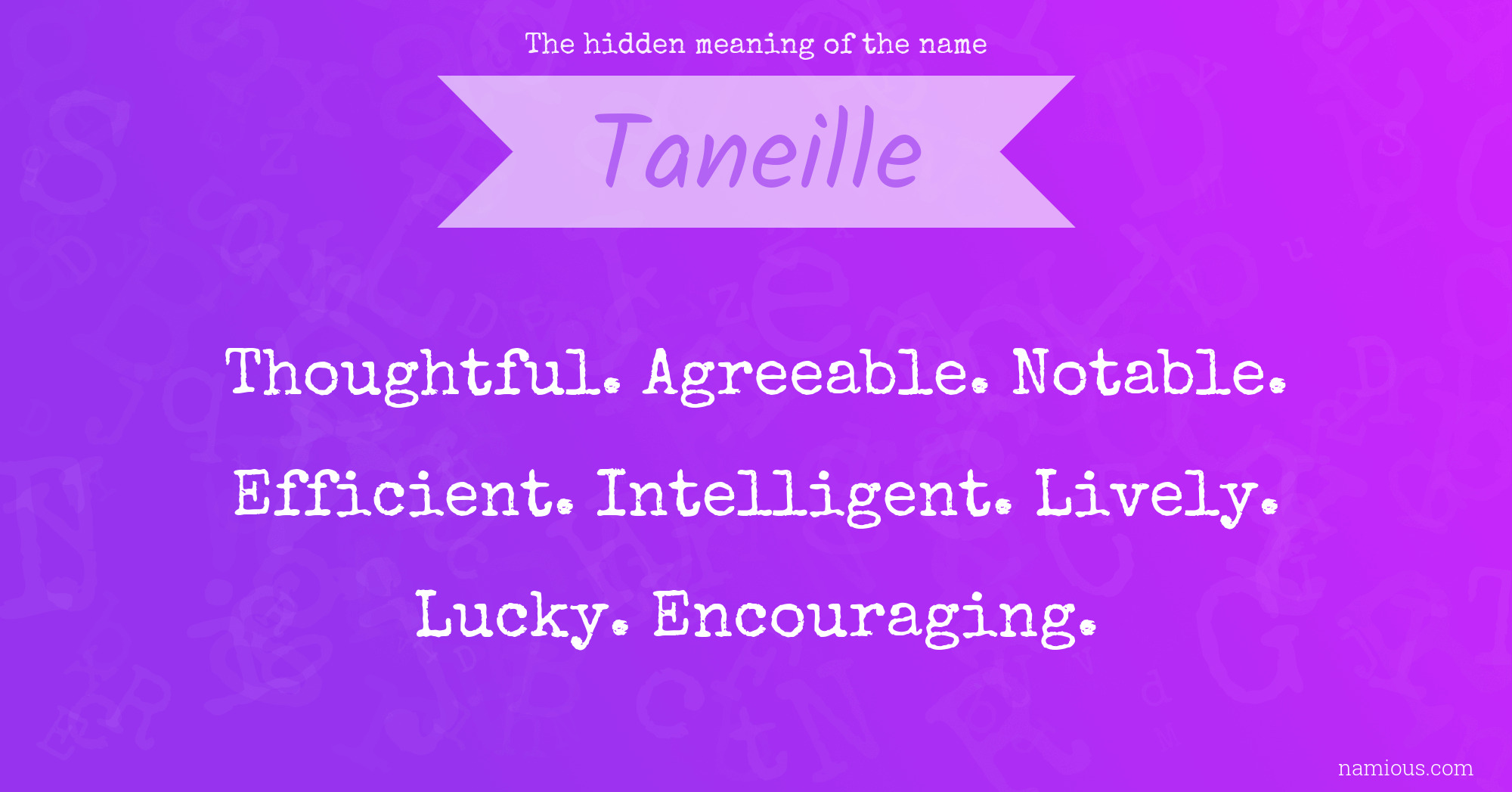 The hidden meaning of the name Taneille