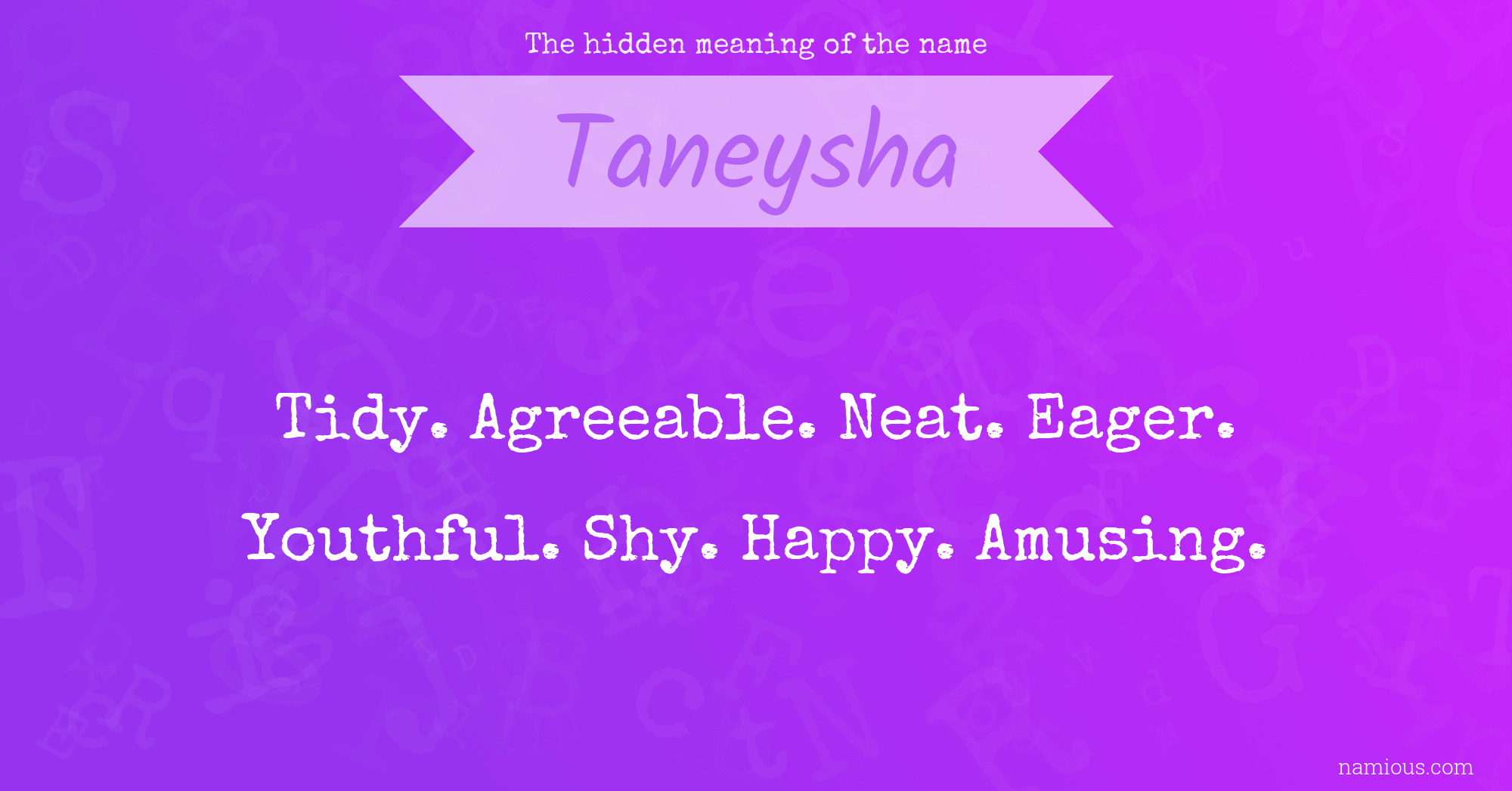 The hidden meaning of the name Taneysha