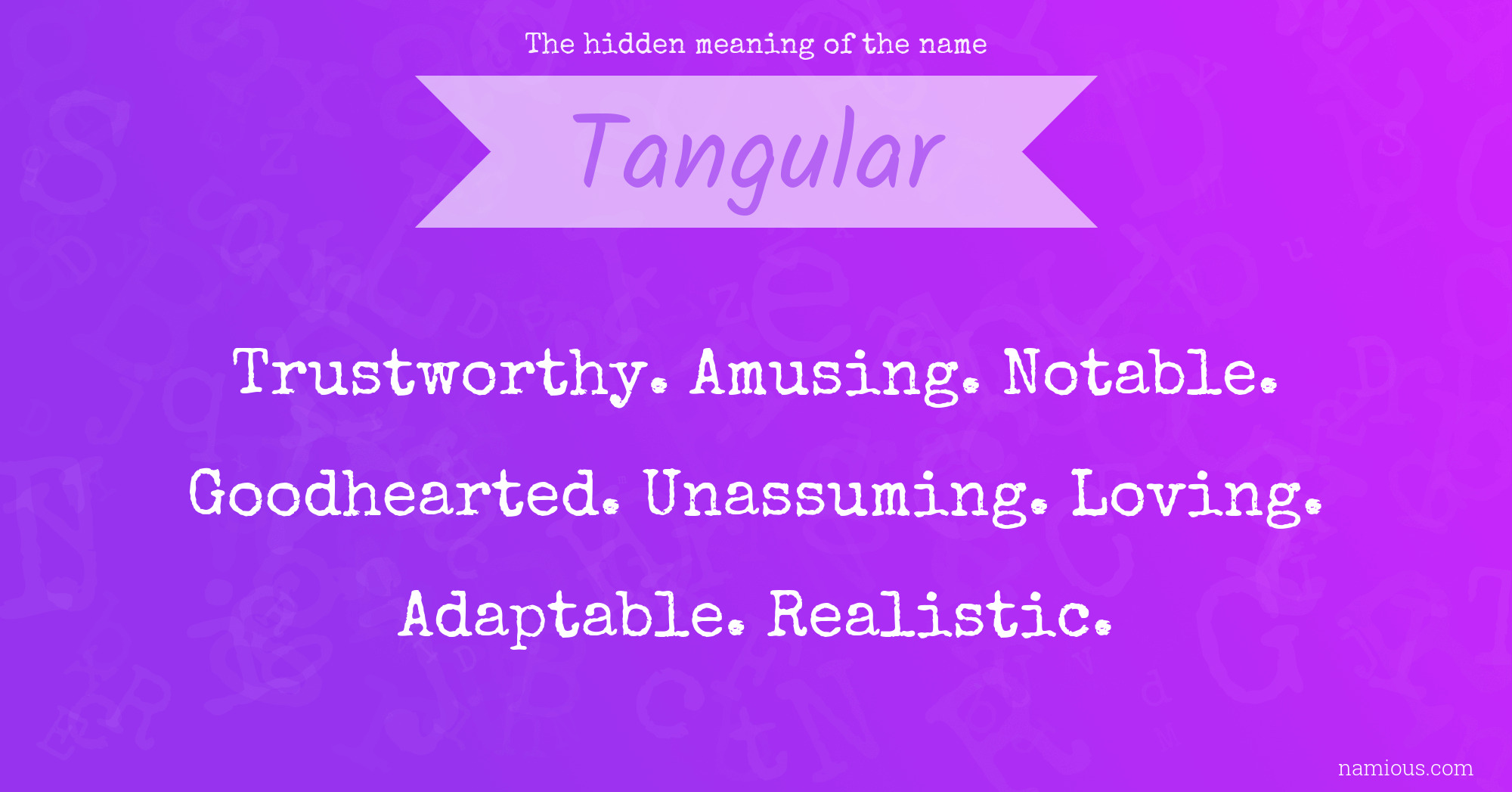 The hidden meaning of the name Tangular