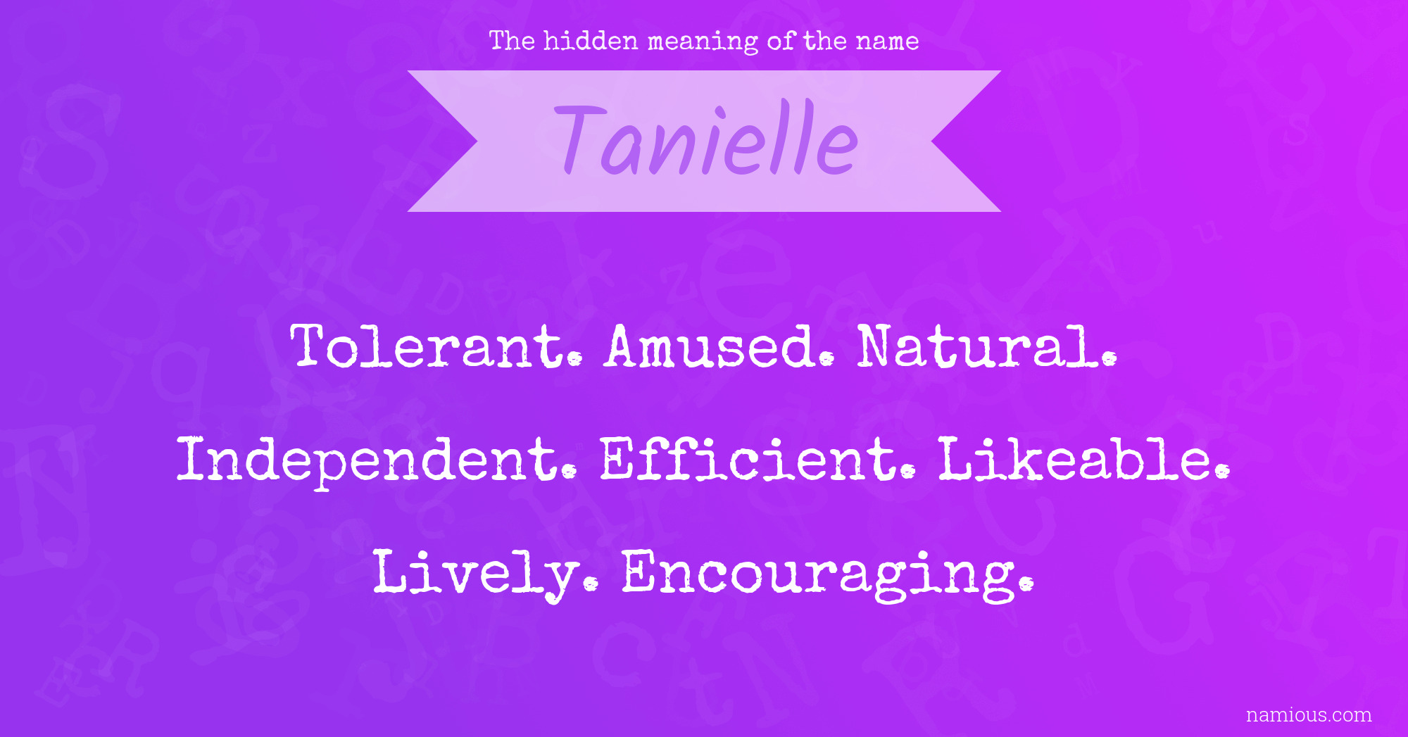 The hidden meaning of the name Tanielle