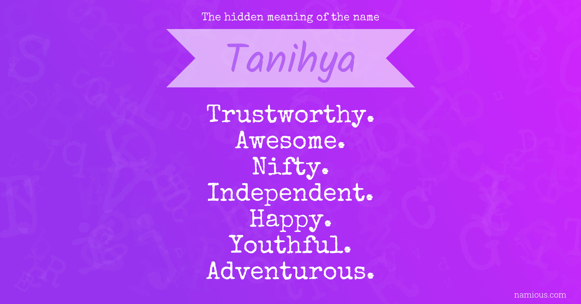 The hidden meaning of the name Tanihya