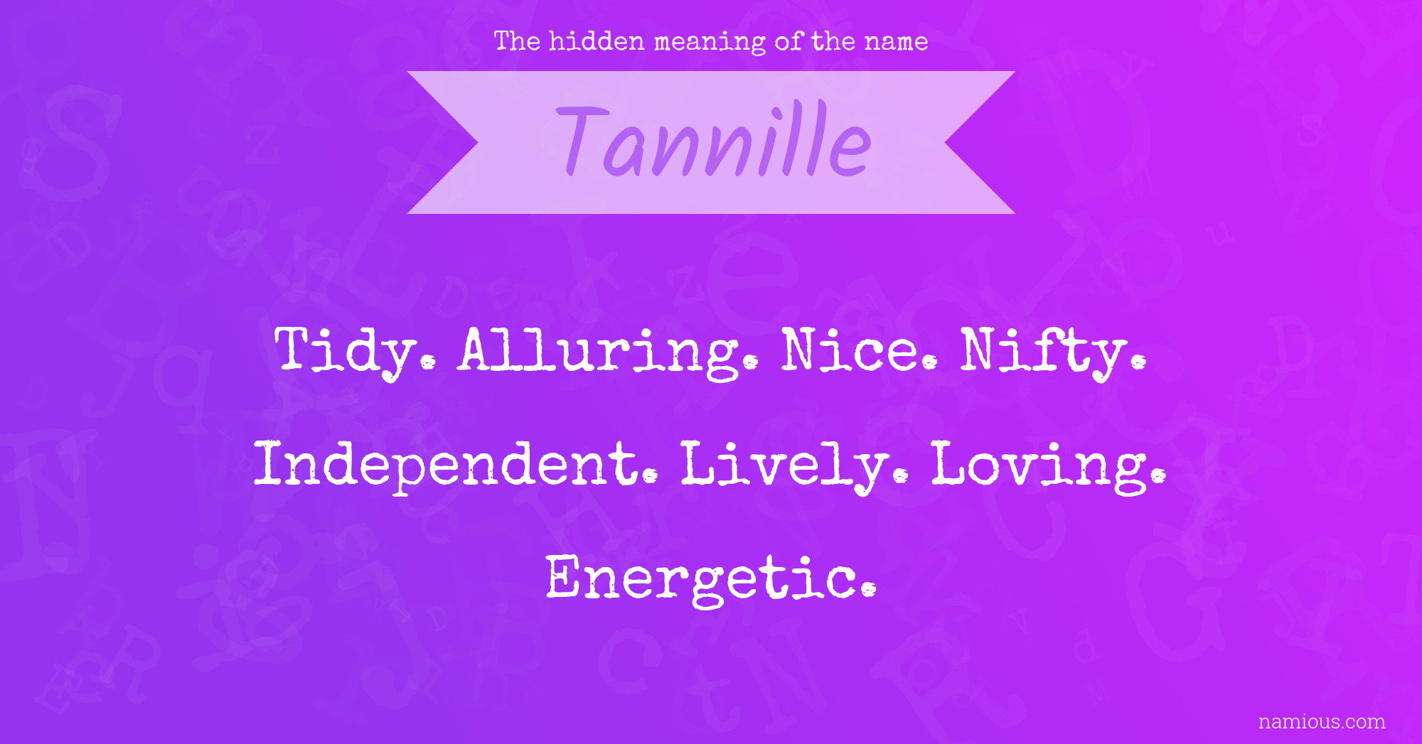 The hidden meaning of the name Tannille