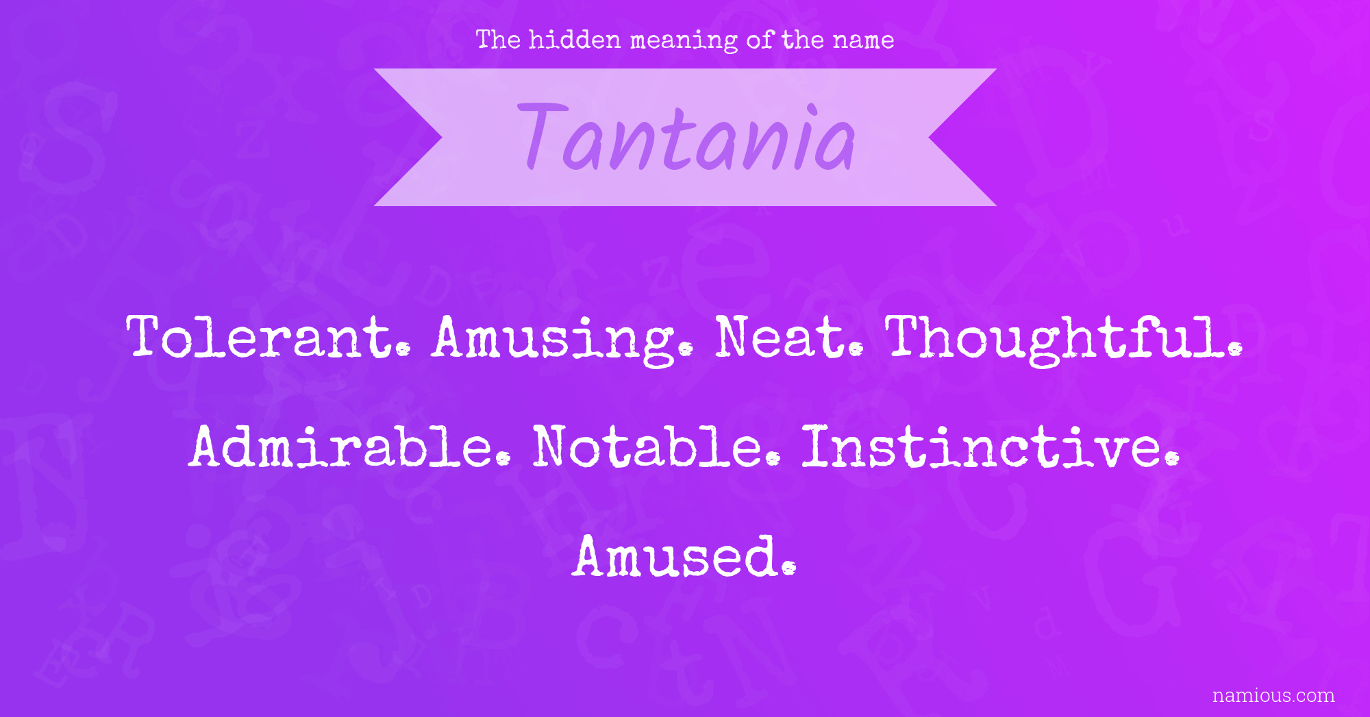 The hidden meaning of the name Tantania