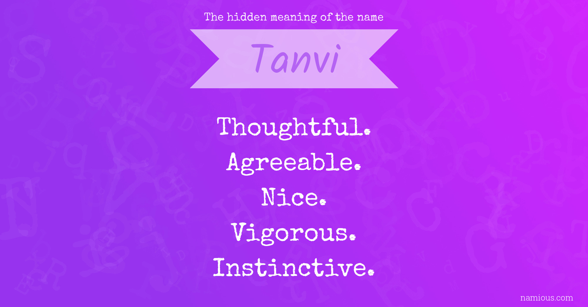 The hidden meaning of the name Tanvi