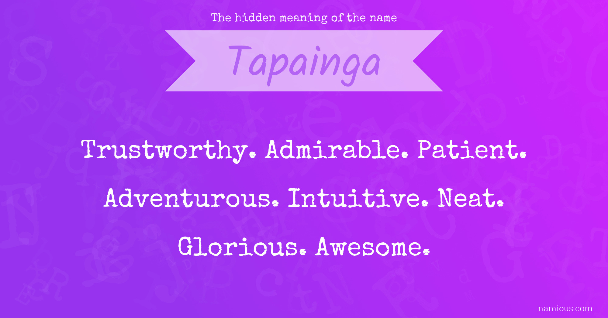 The hidden meaning of the name Tapainga