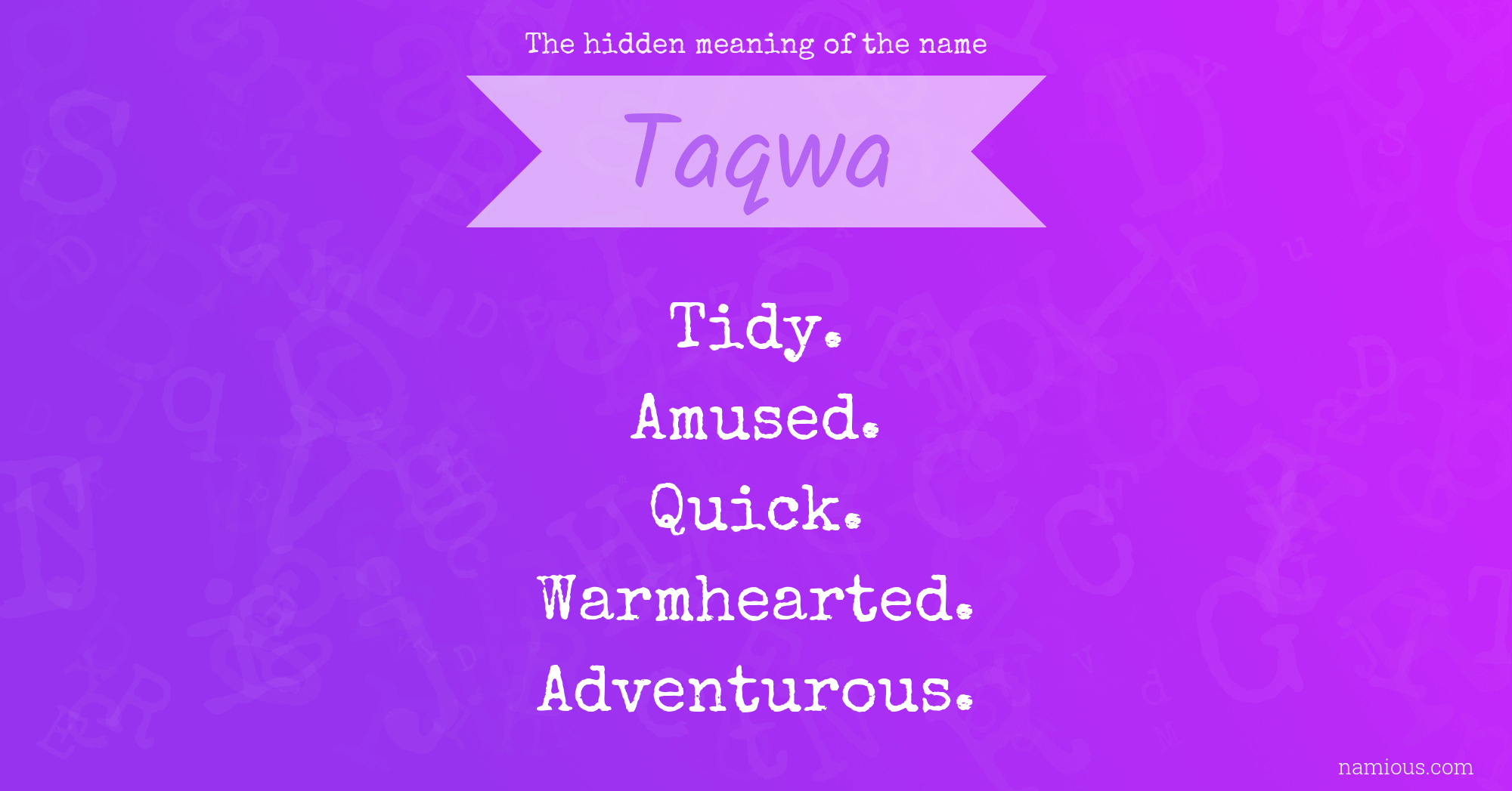 The hidden meaning of the name Taqwa