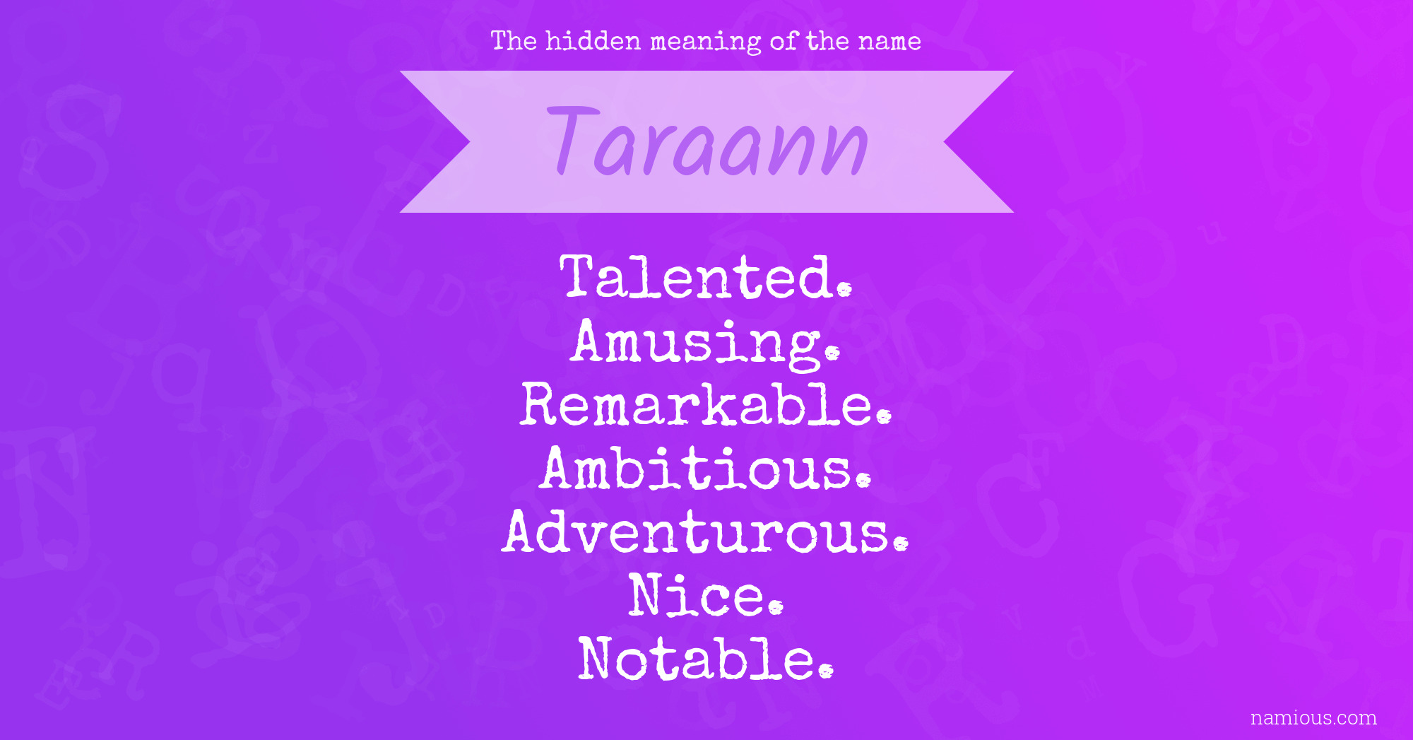 The hidden meaning of the name Taraann