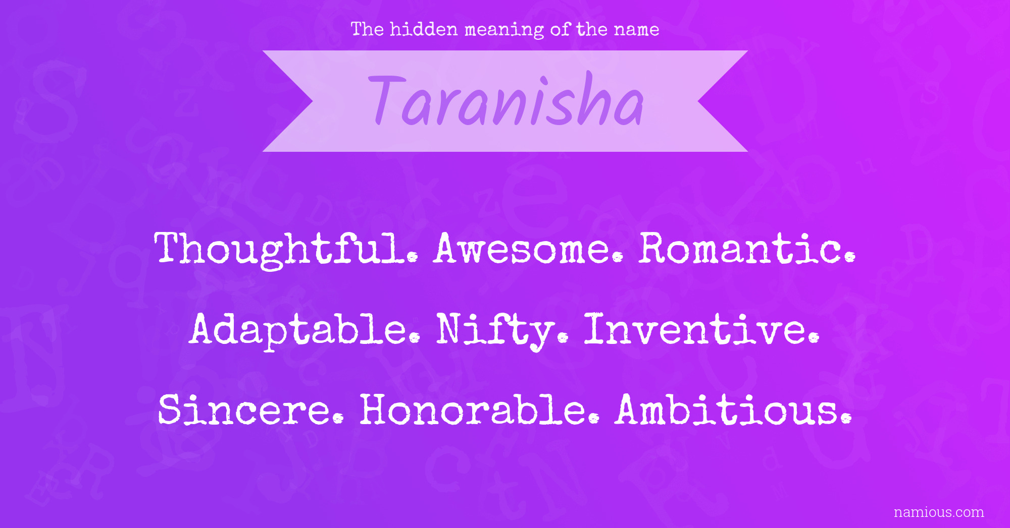 The hidden meaning of the name Taranisha