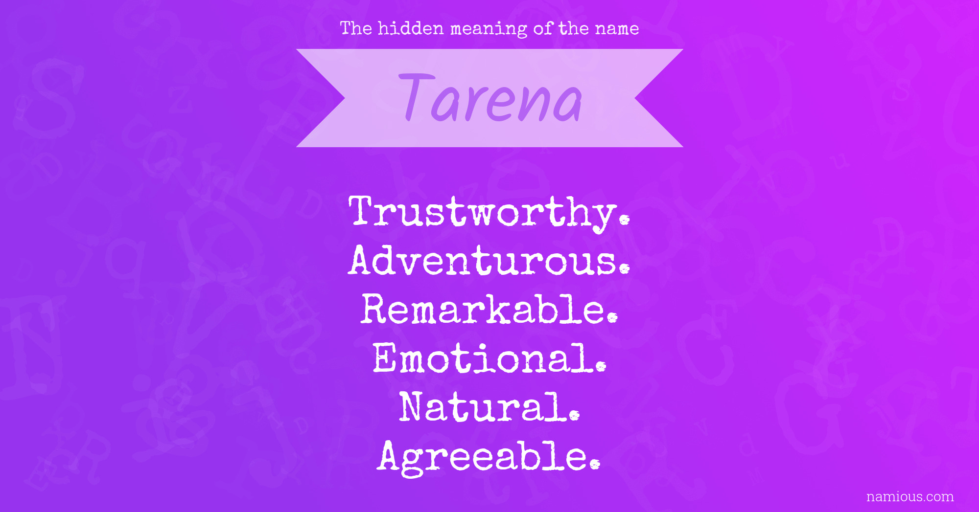 The hidden meaning of the name Tarena