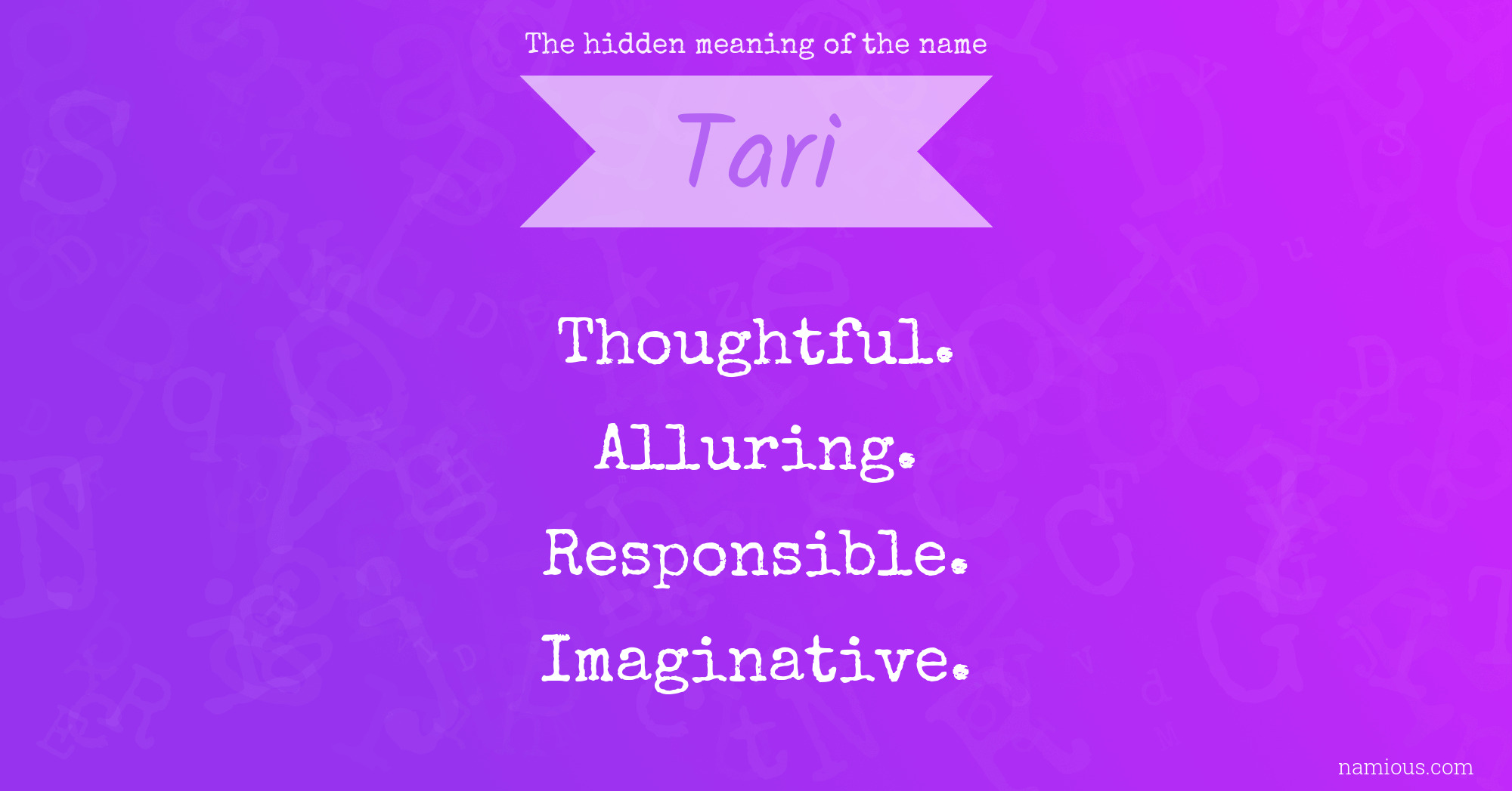 The hidden meaning of the name Tari