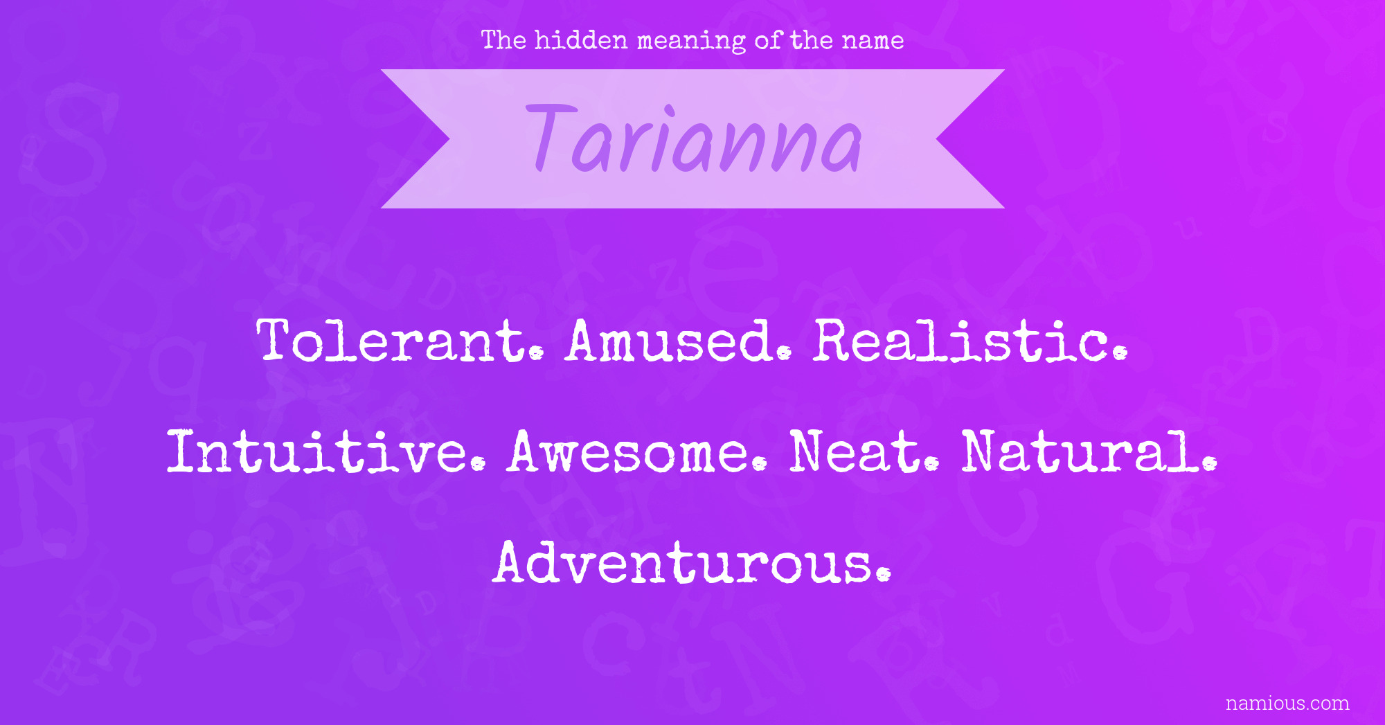 The hidden meaning of the name Tarianna