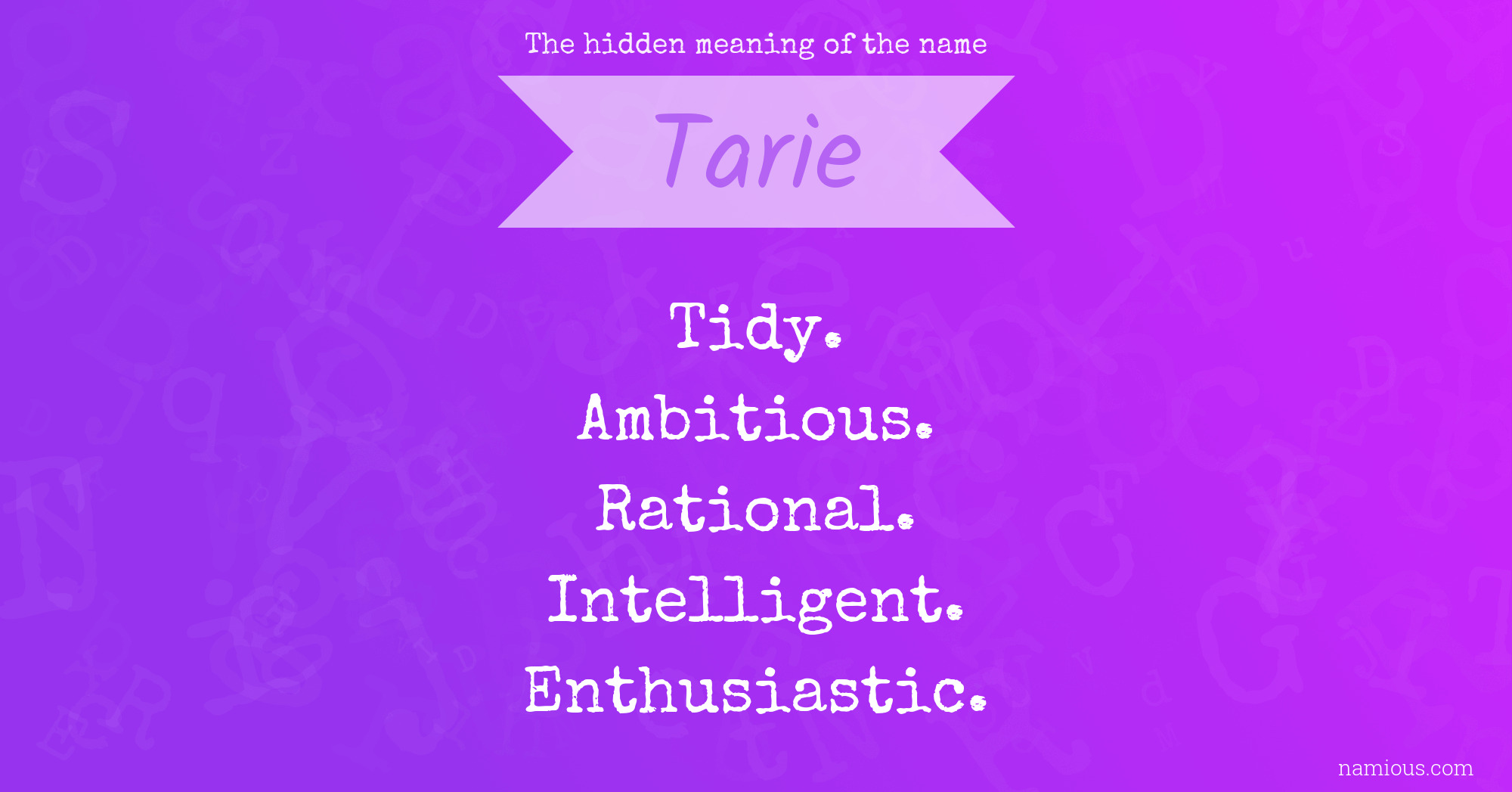 The hidden meaning of the name Tarie