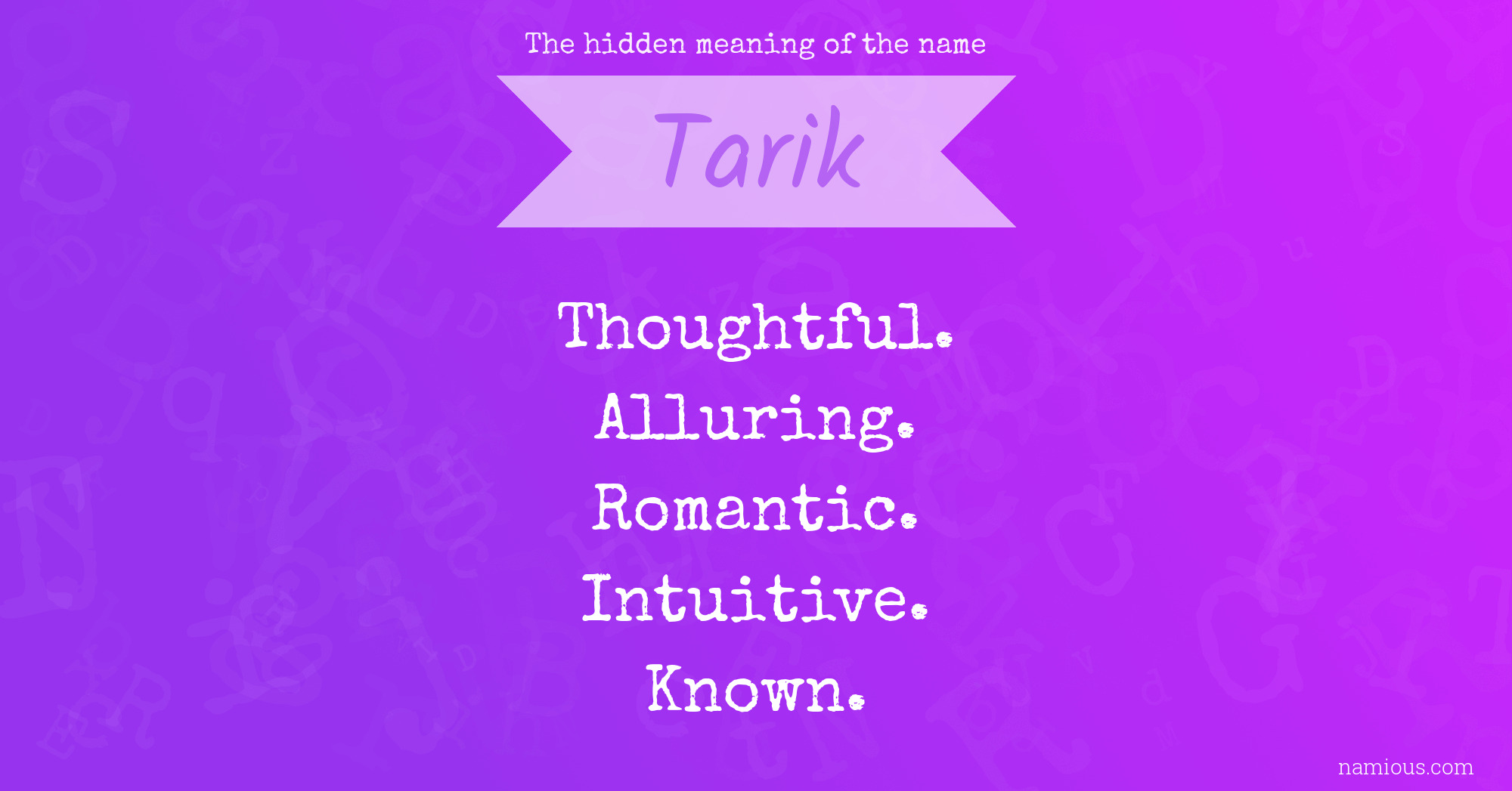 The hidden meaning of the name Tarik