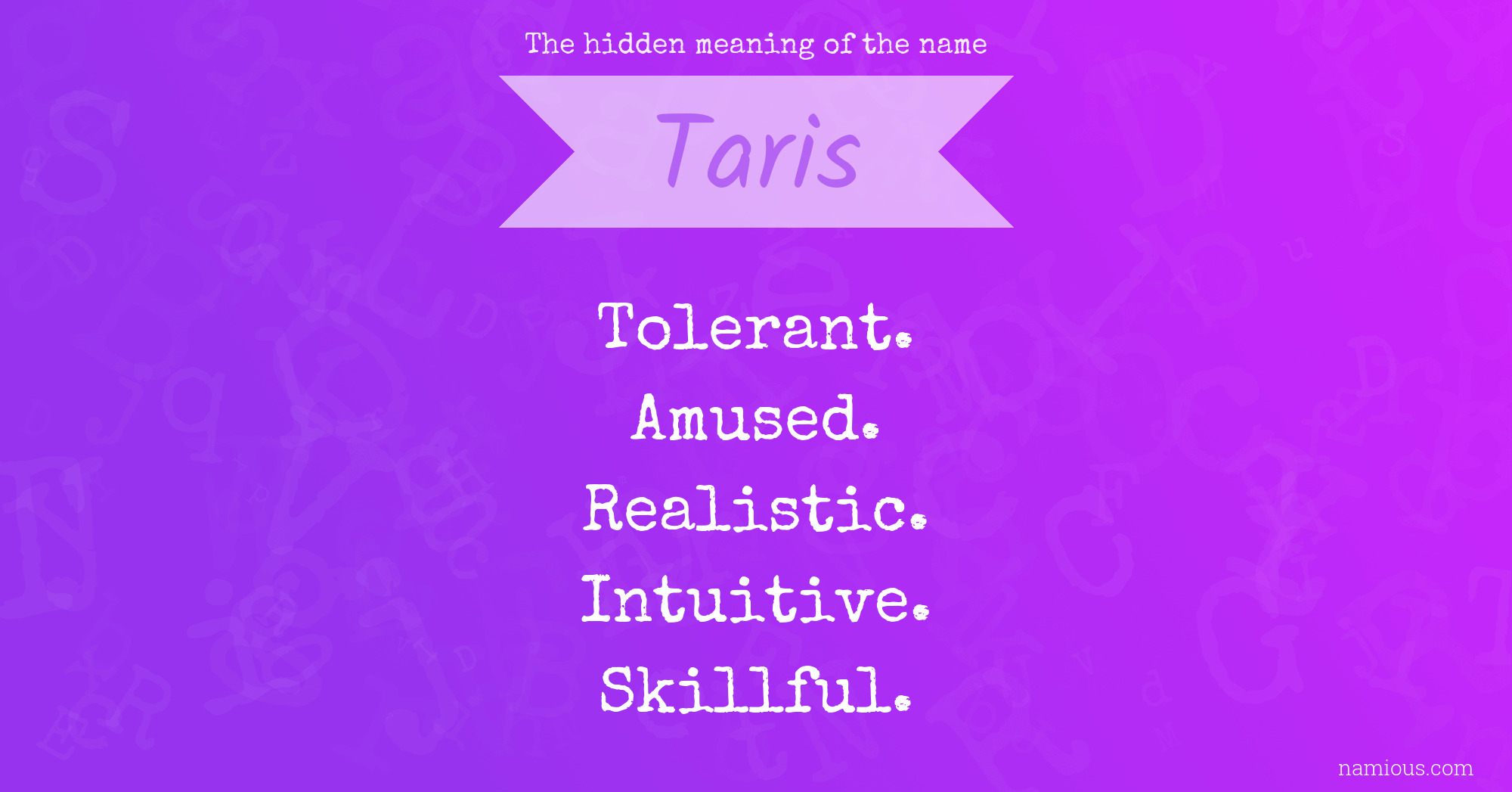 The hidden meaning of the name Taris