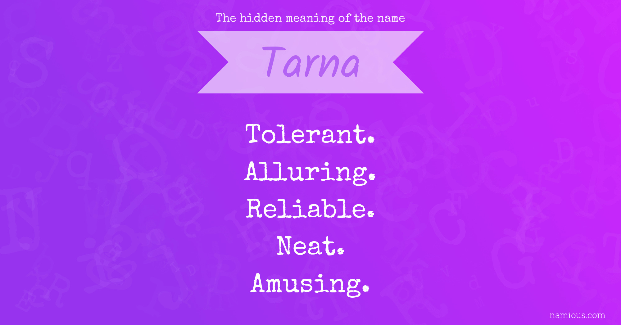 The hidden meaning of the name Tarna