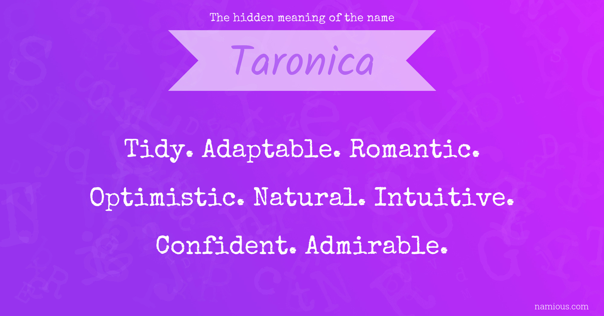 The hidden meaning of the name Taronica