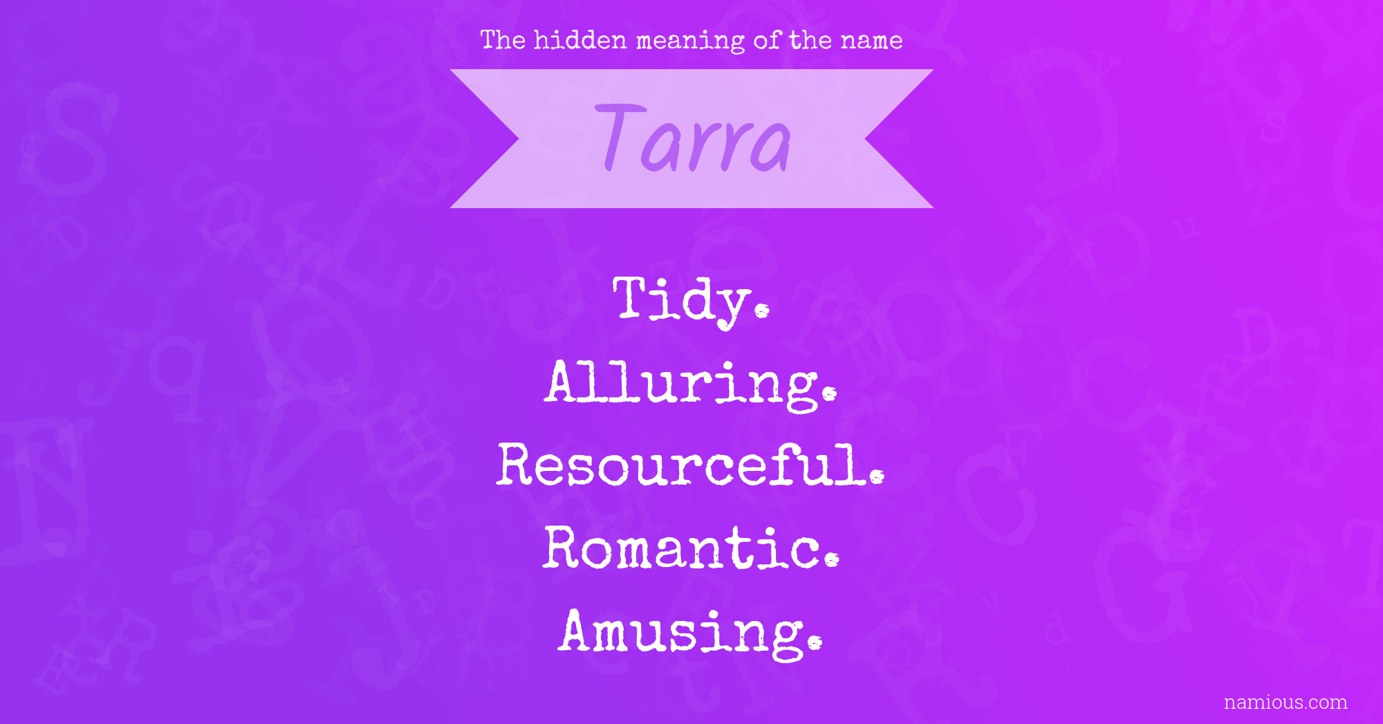 The hidden meaning of the name Tarra