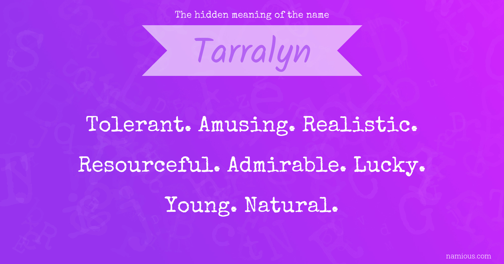 The hidden meaning of the name Tarralyn