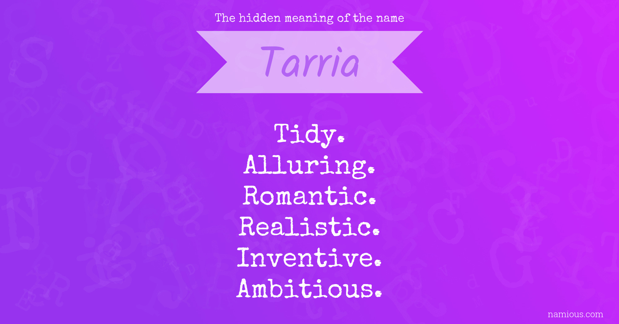 The hidden meaning of the name Tarria