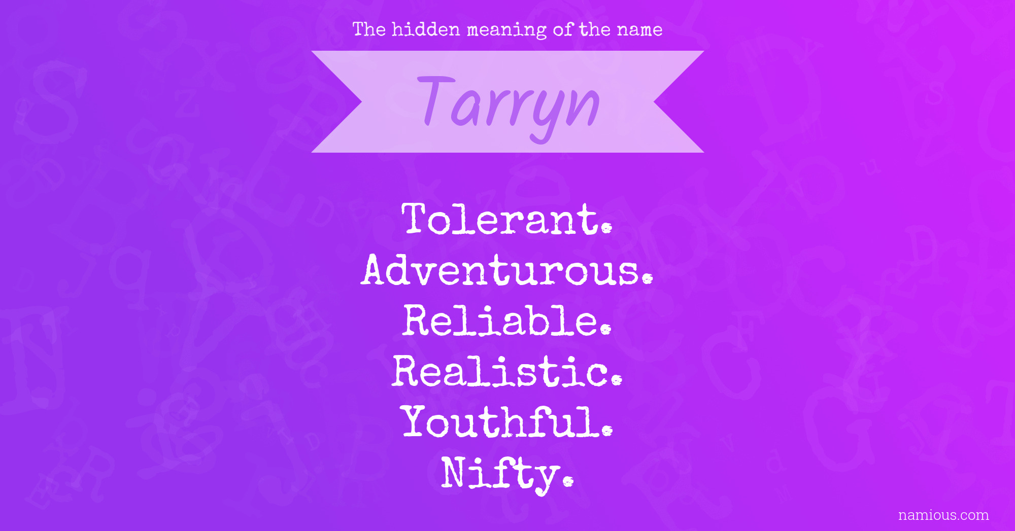 The hidden meaning of the name Tarryn