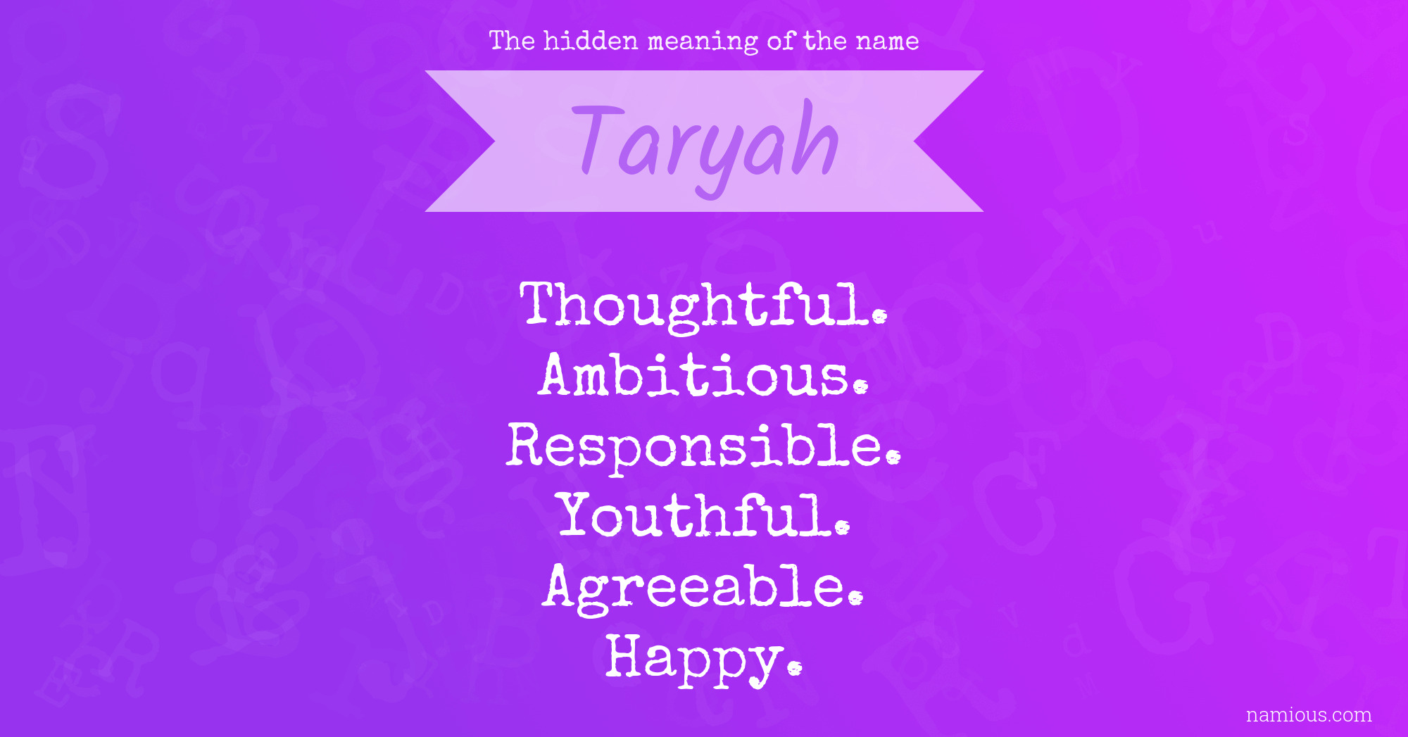 The hidden meaning of the name Taryah