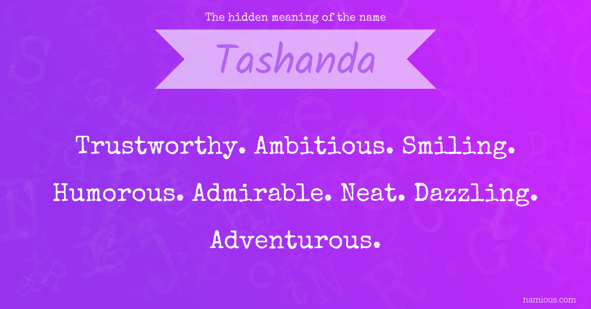 The hidden meaning of the name Tashanda