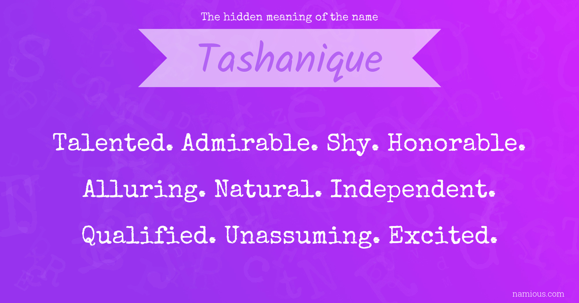 The hidden meaning of the name Tashanique