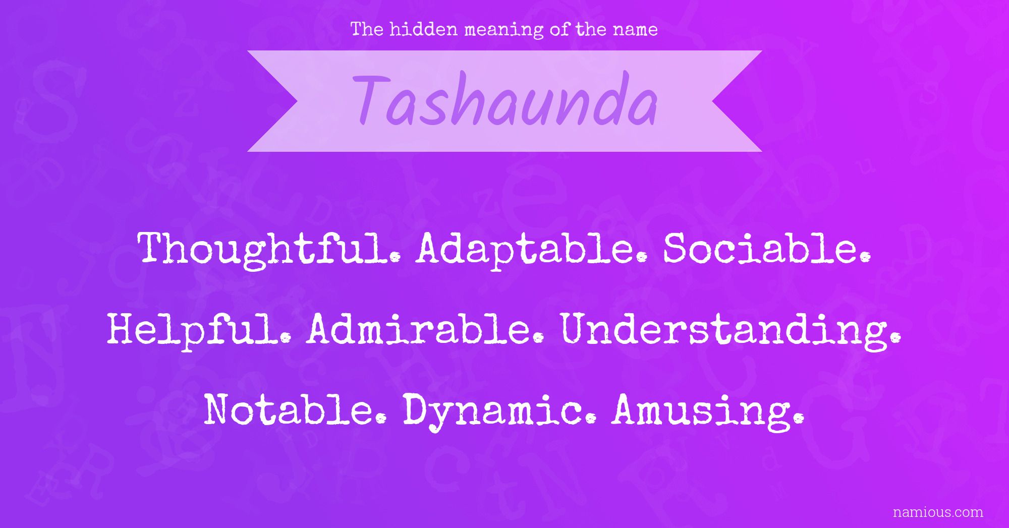 The hidden meaning of the name Tashaunda