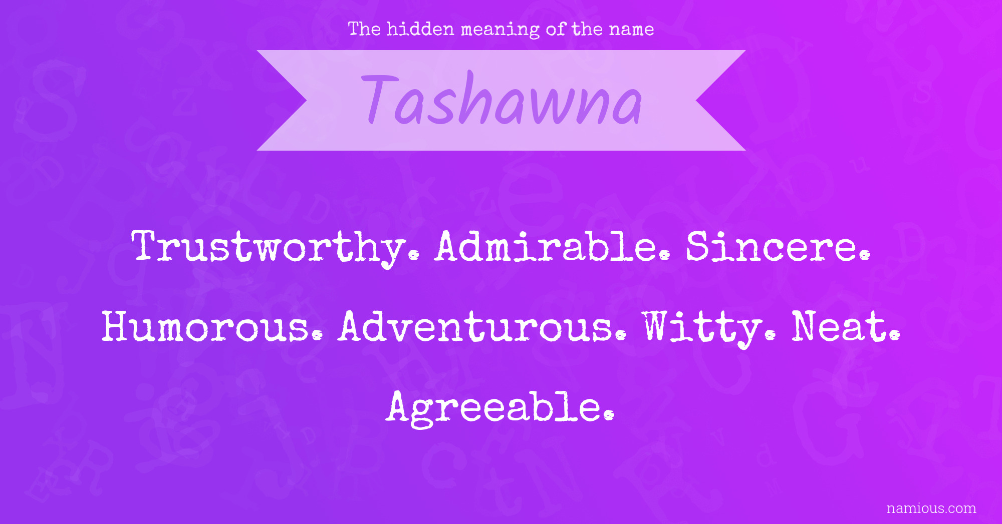 The hidden meaning of the name Tashawna