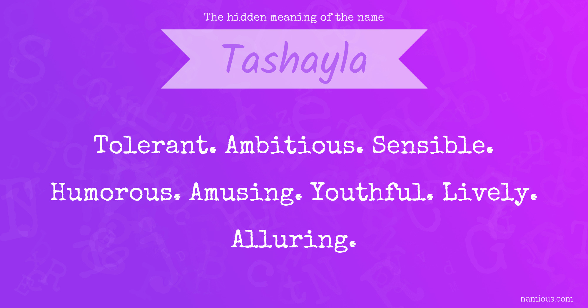 The hidden meaning of the name Tashayla