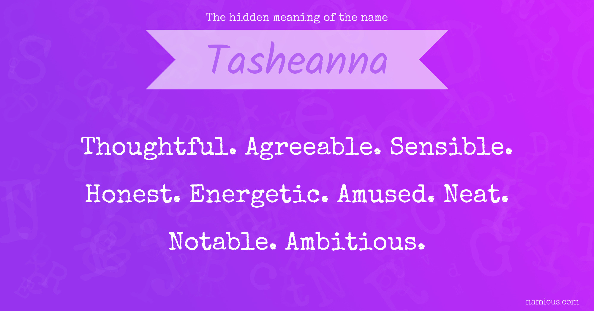 The hidden meaning of the name Tasheanna