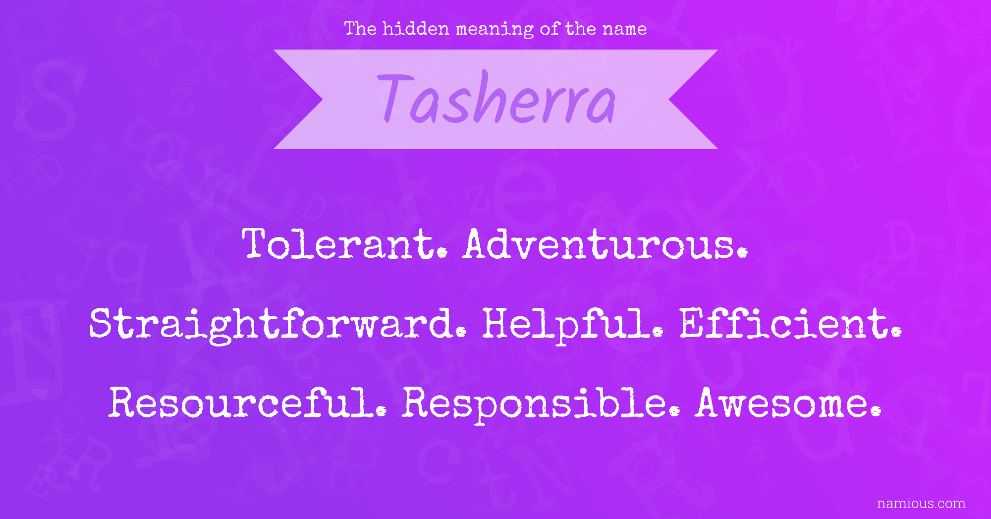 The hidden meaning of the name Tasherra