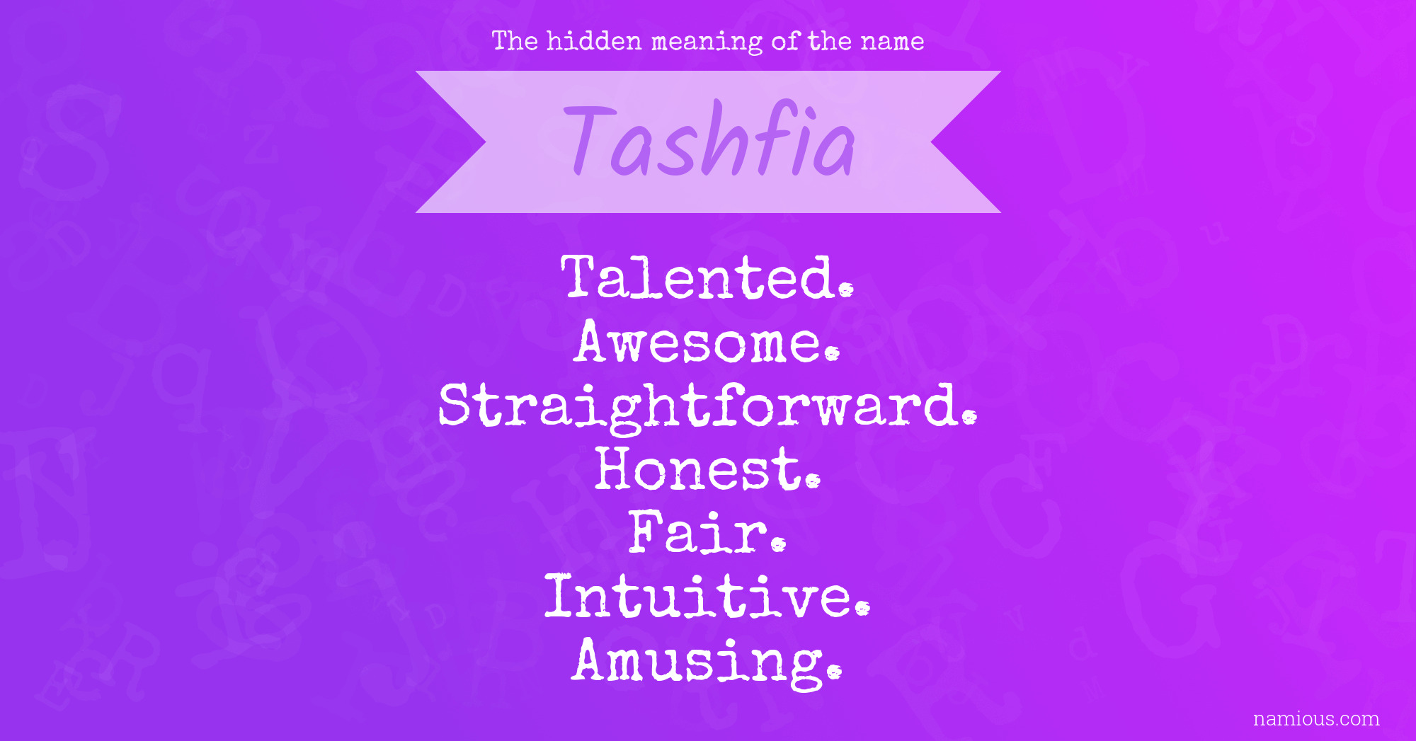 The hidden meaning of the name Tashfia