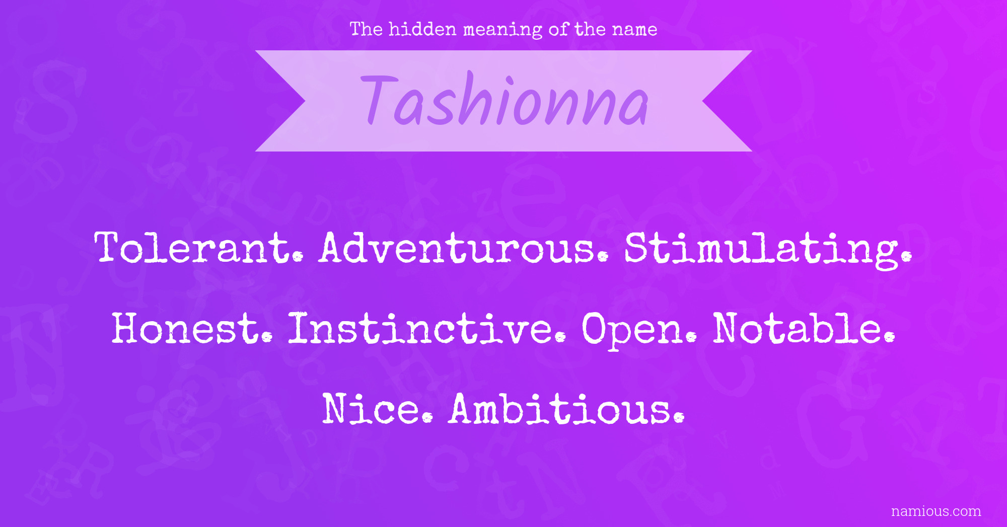 The hidden meaning of the name Tashionna