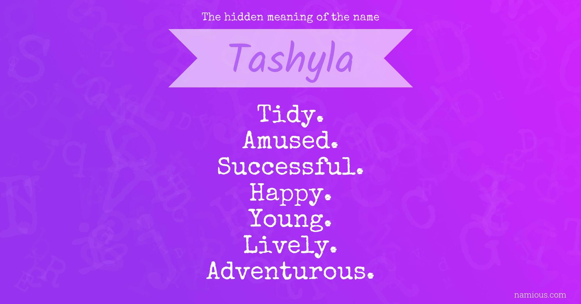 The hidden meaning of the name Tashyla