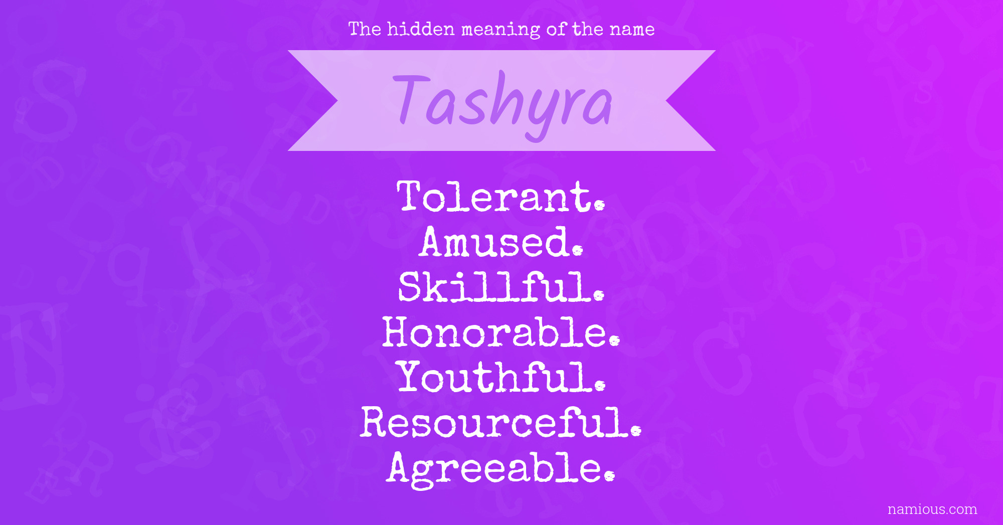 The hidden meaning of the name Tashyra