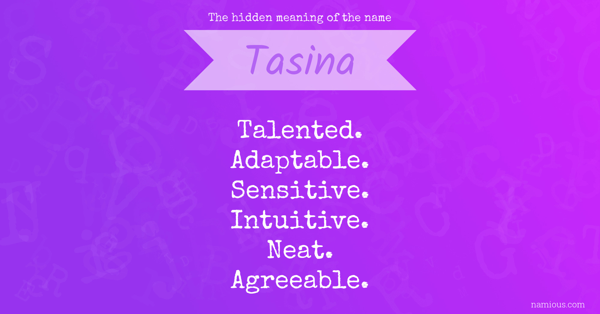 The hidden meaning of the name Tasina