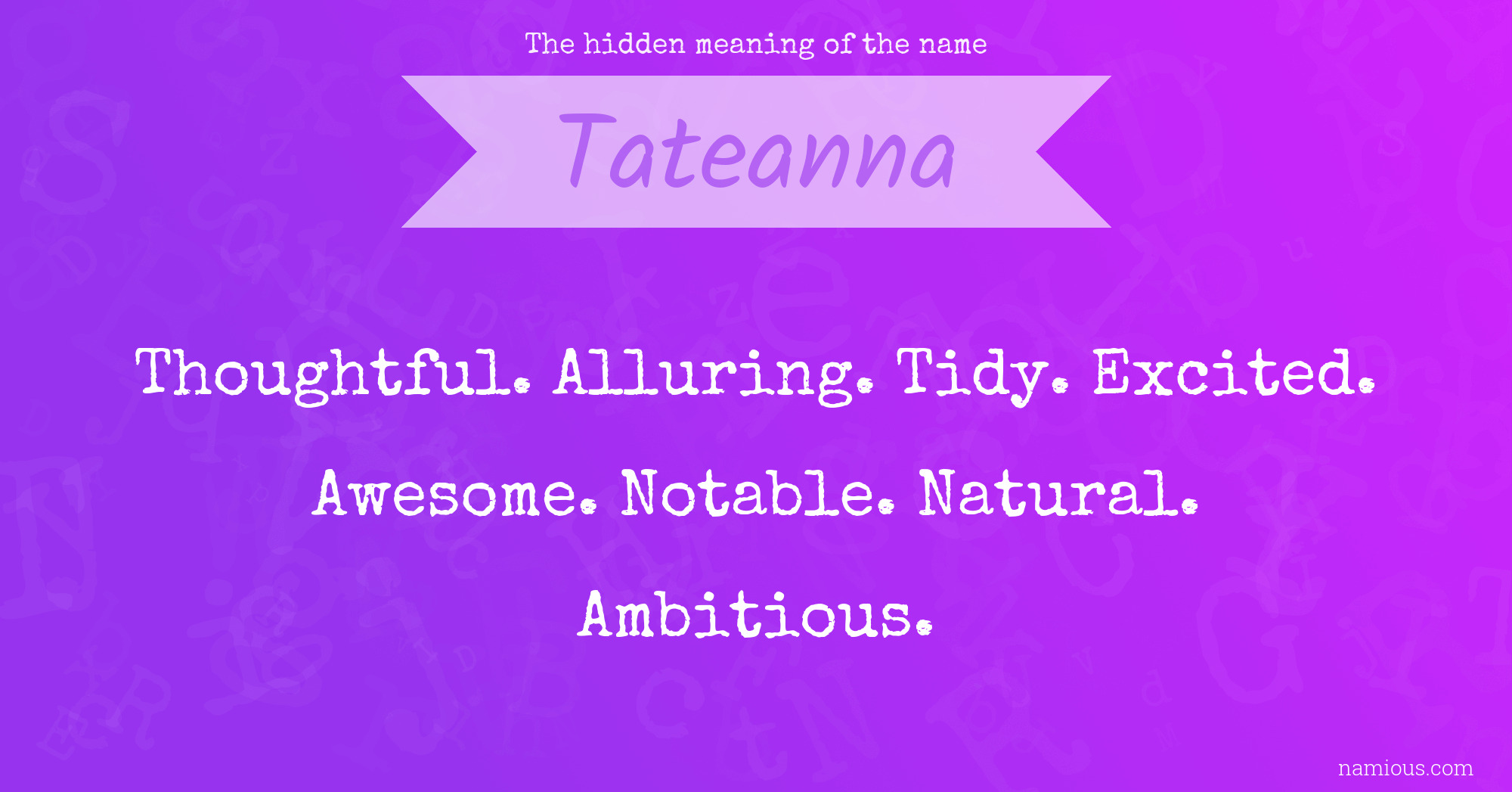 The hidden meaning of the name Tateanna