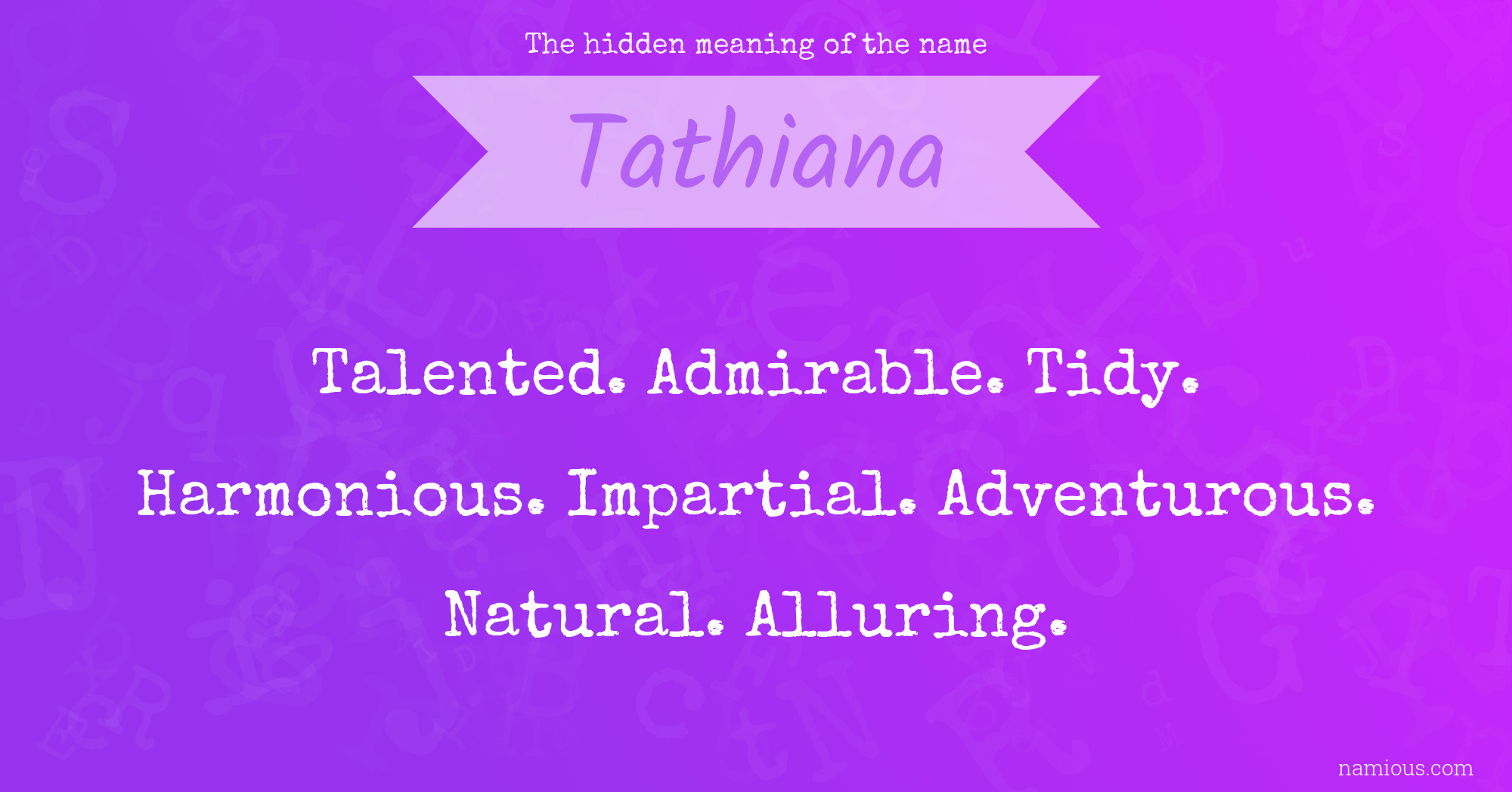 The hidden meaning of the name Tathiana