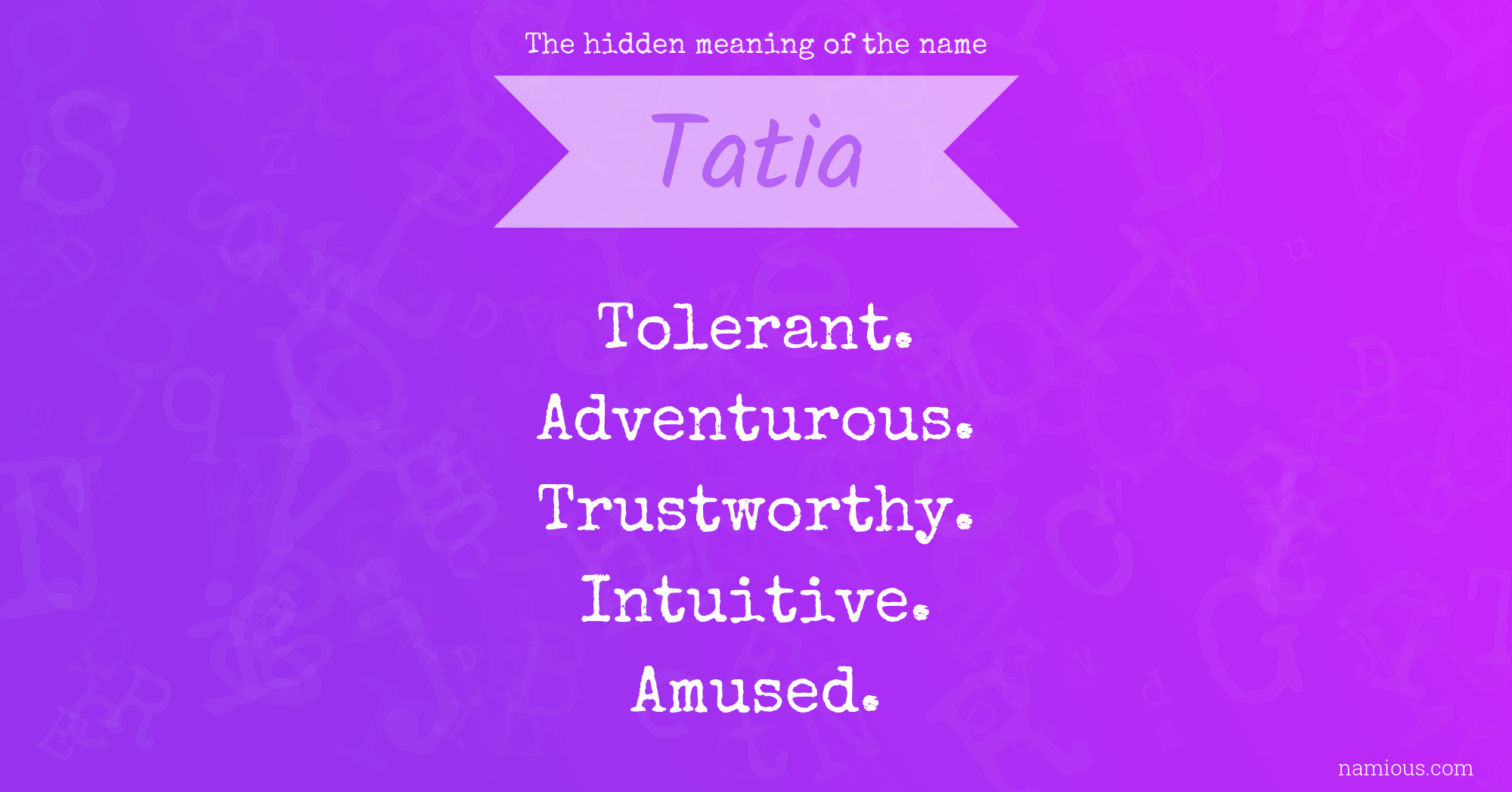 The hidden meaning of the name Tatia