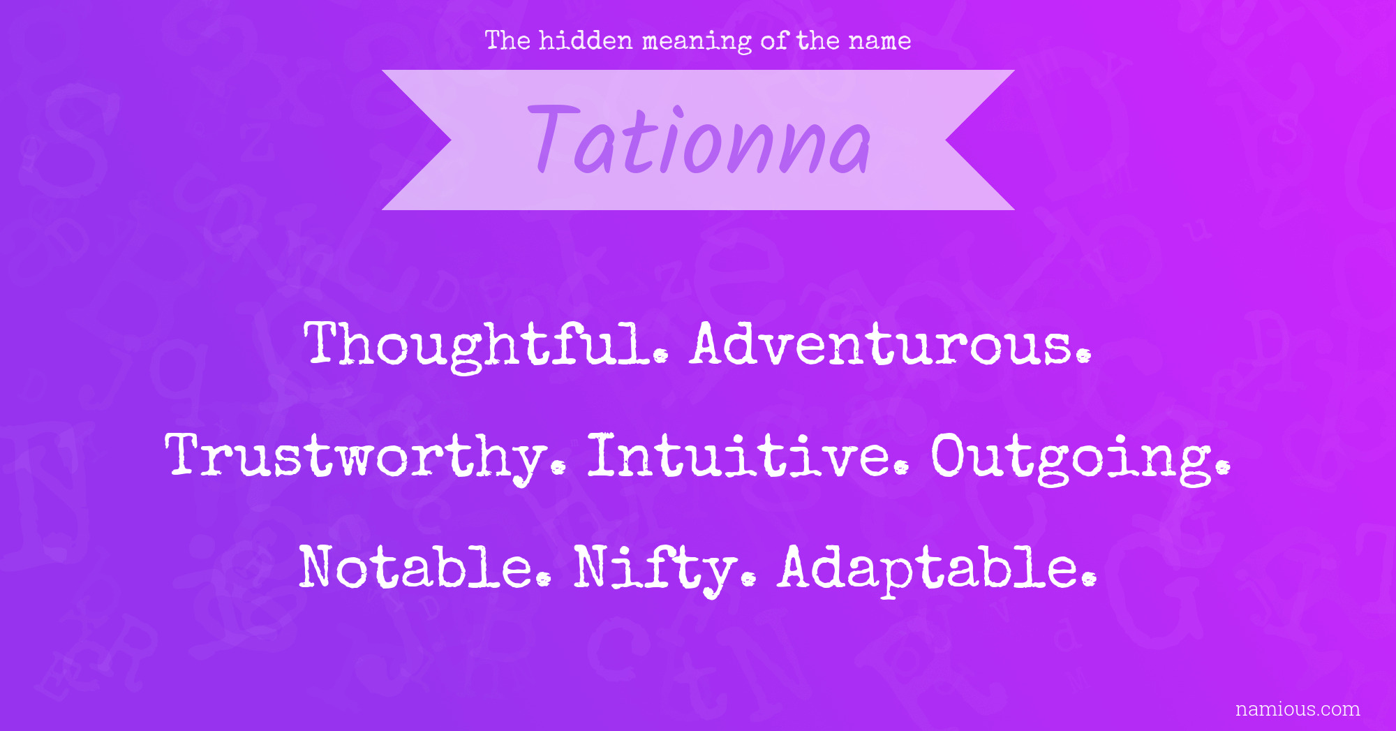 The hidden meaning of the name Tationna