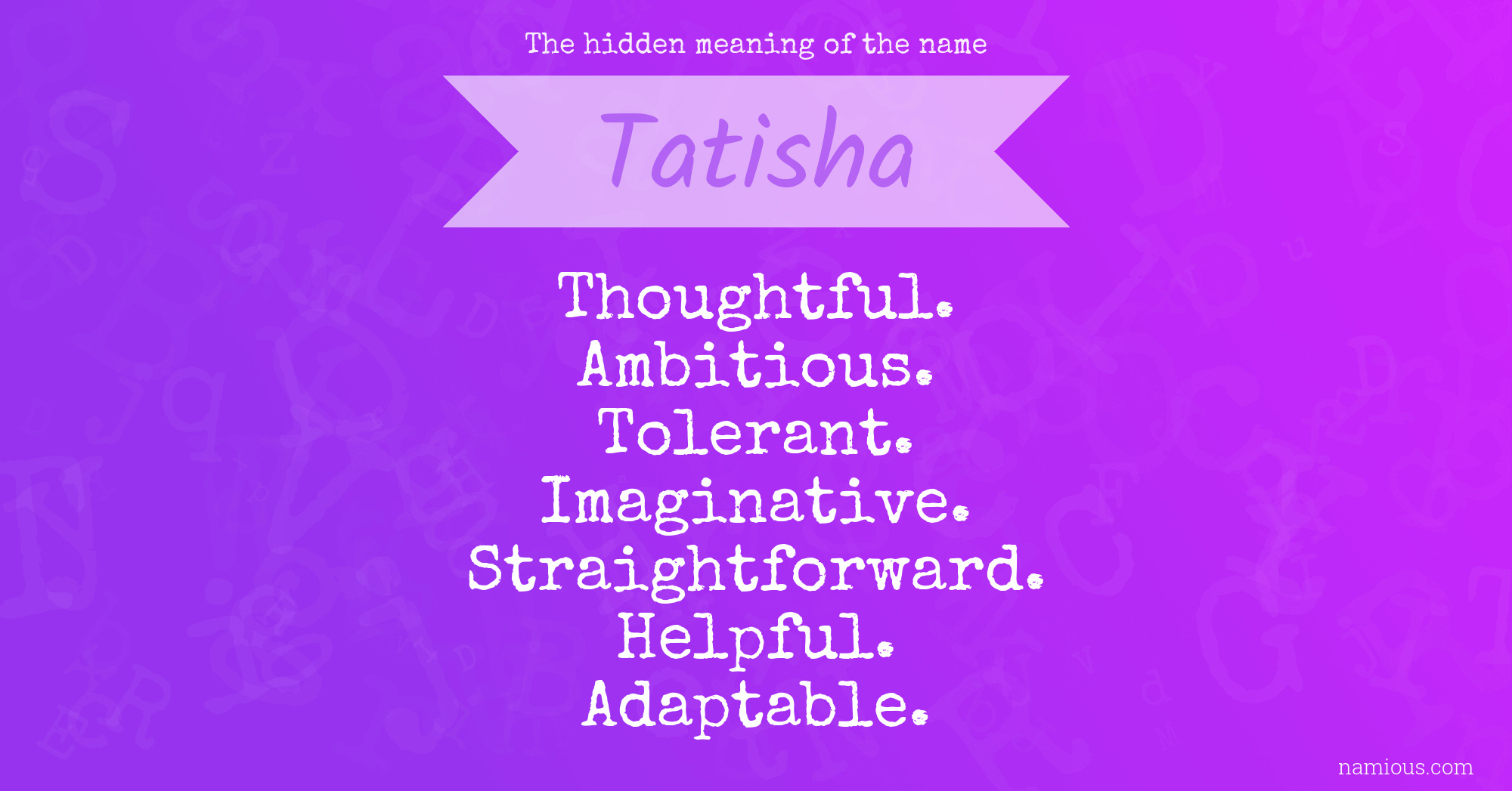 The hidden meaning of the name Tatisha