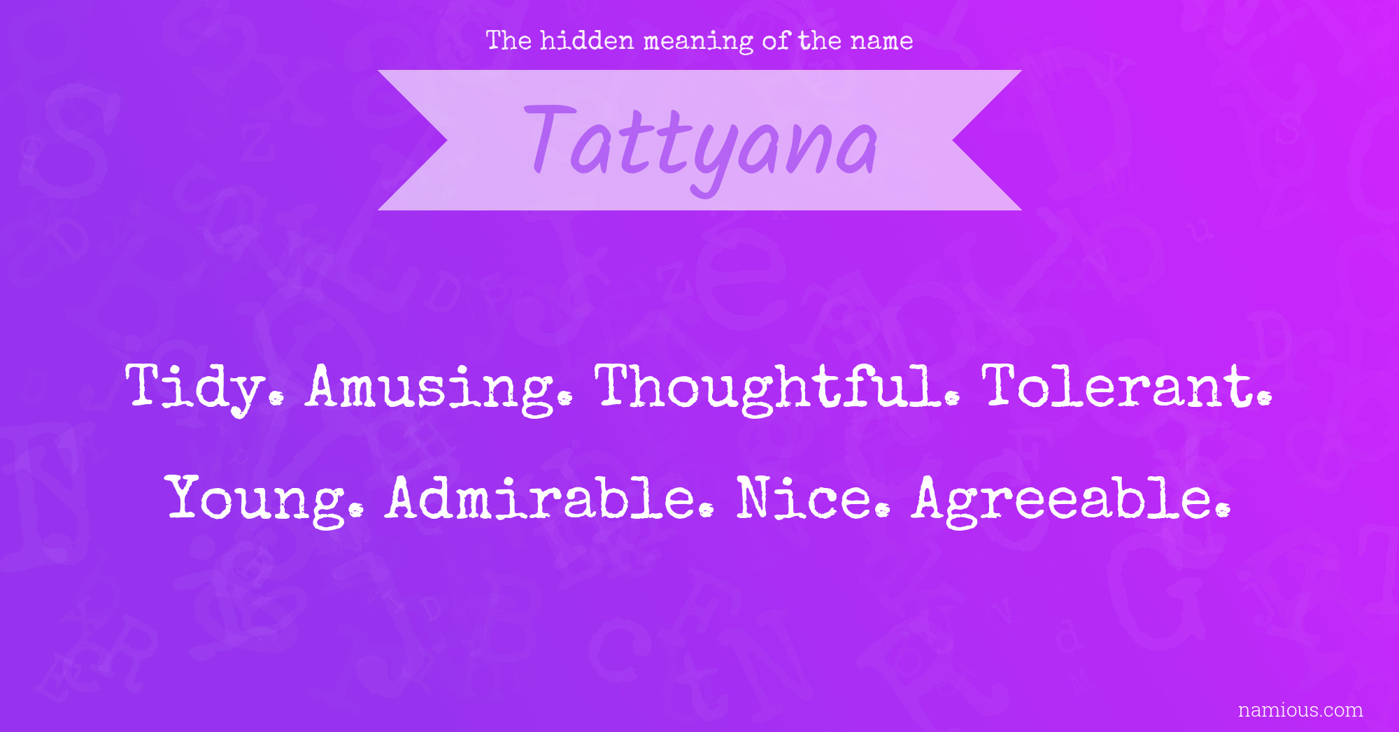 The hidden meaning of the name Tattyana