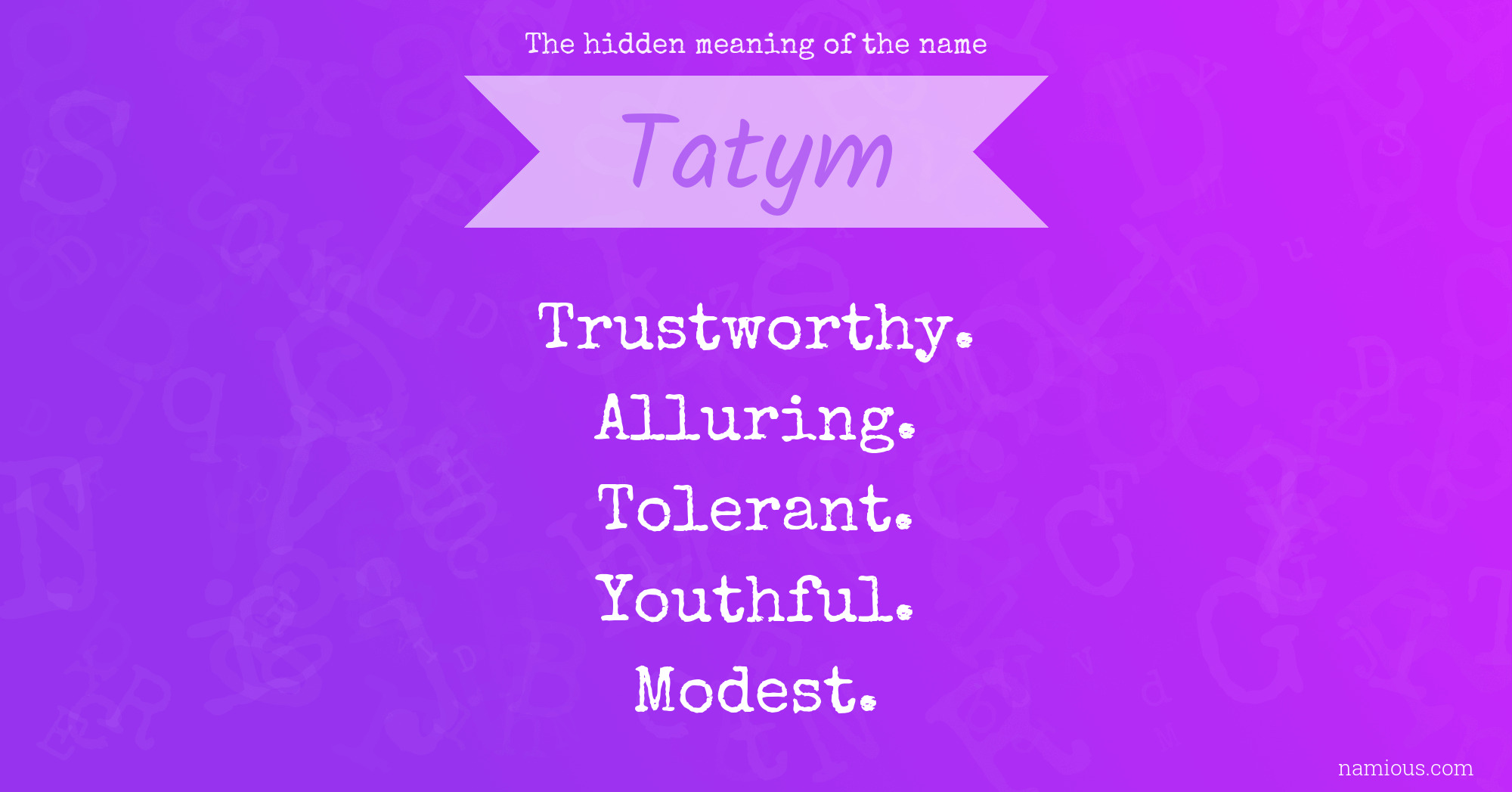 The hidden meaning of the name Tatym