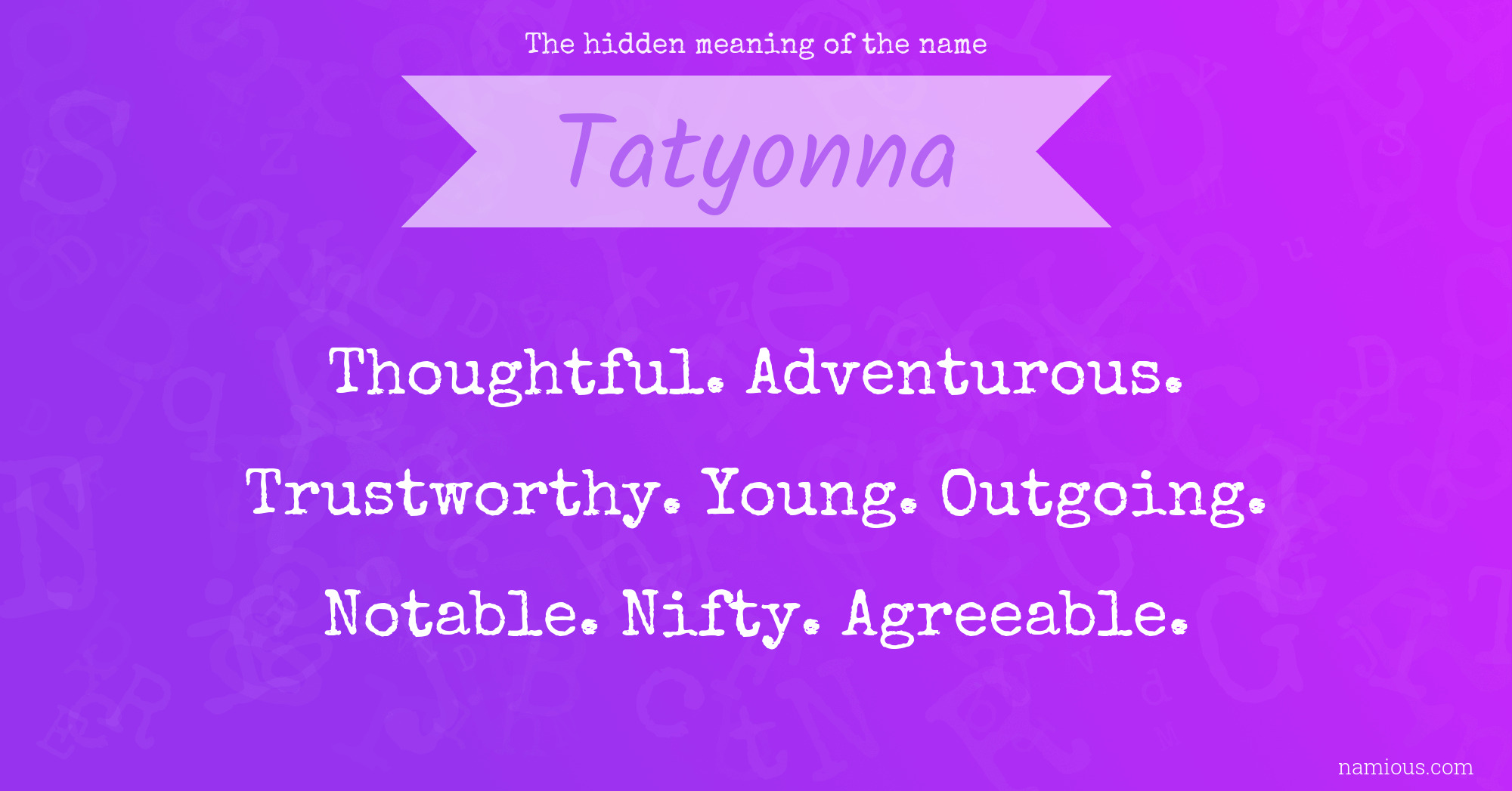 The hidden meaning of the name Tatyonna