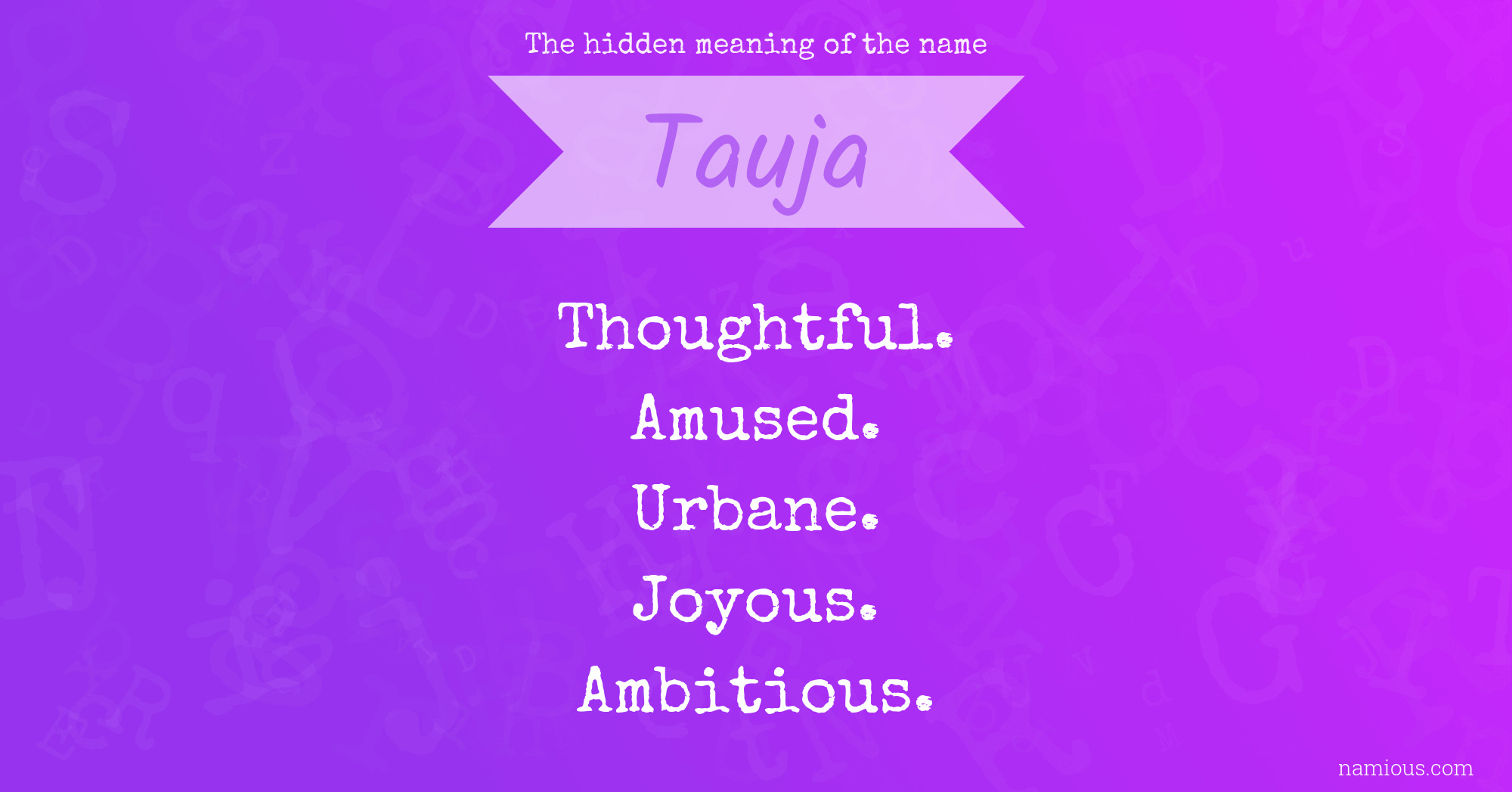 The hidden meaning of the name Tauja