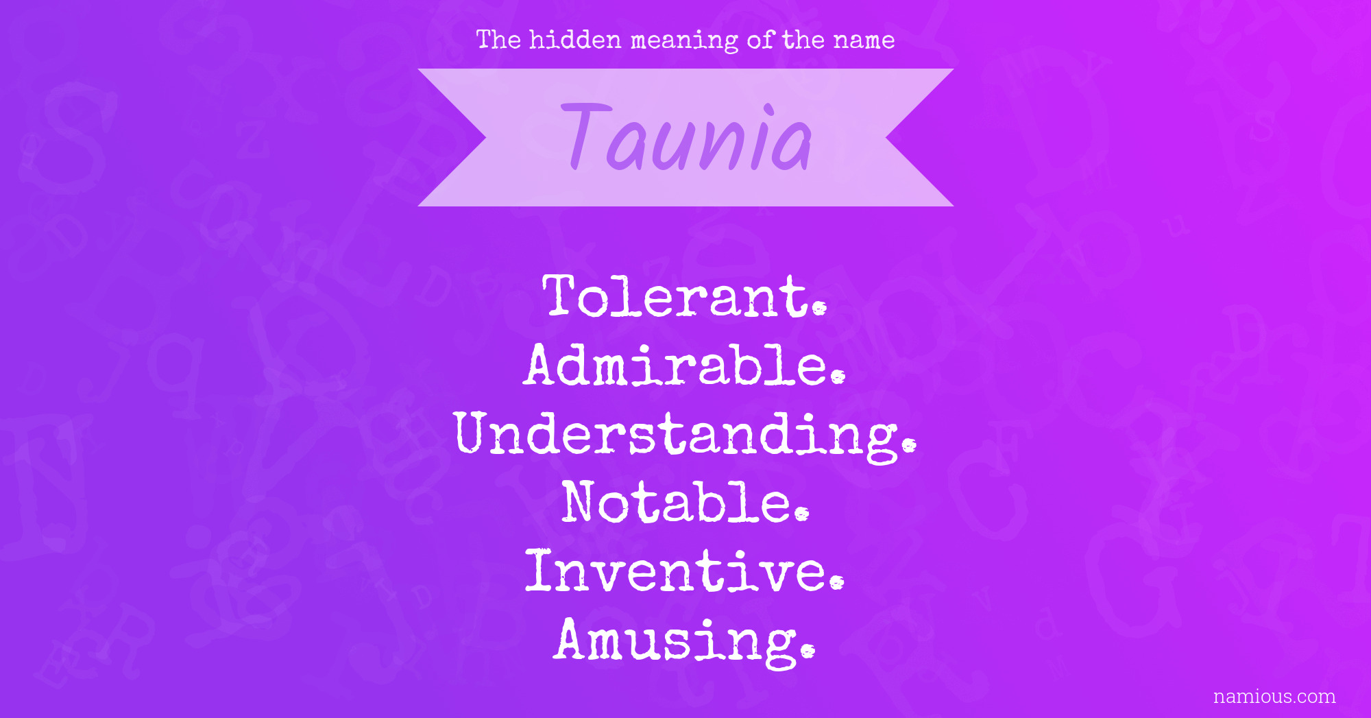 The hidden meaning of the name Taunia